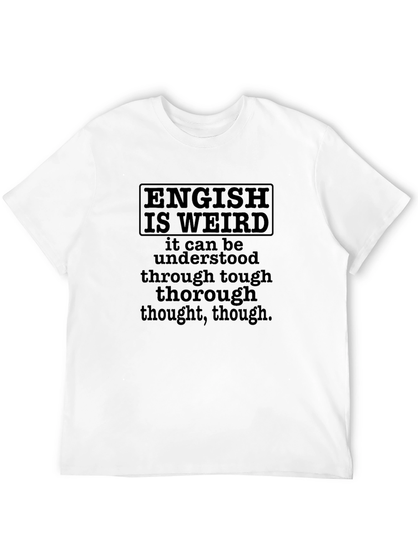 Black English Is Weird Funny T-Shirt view 12