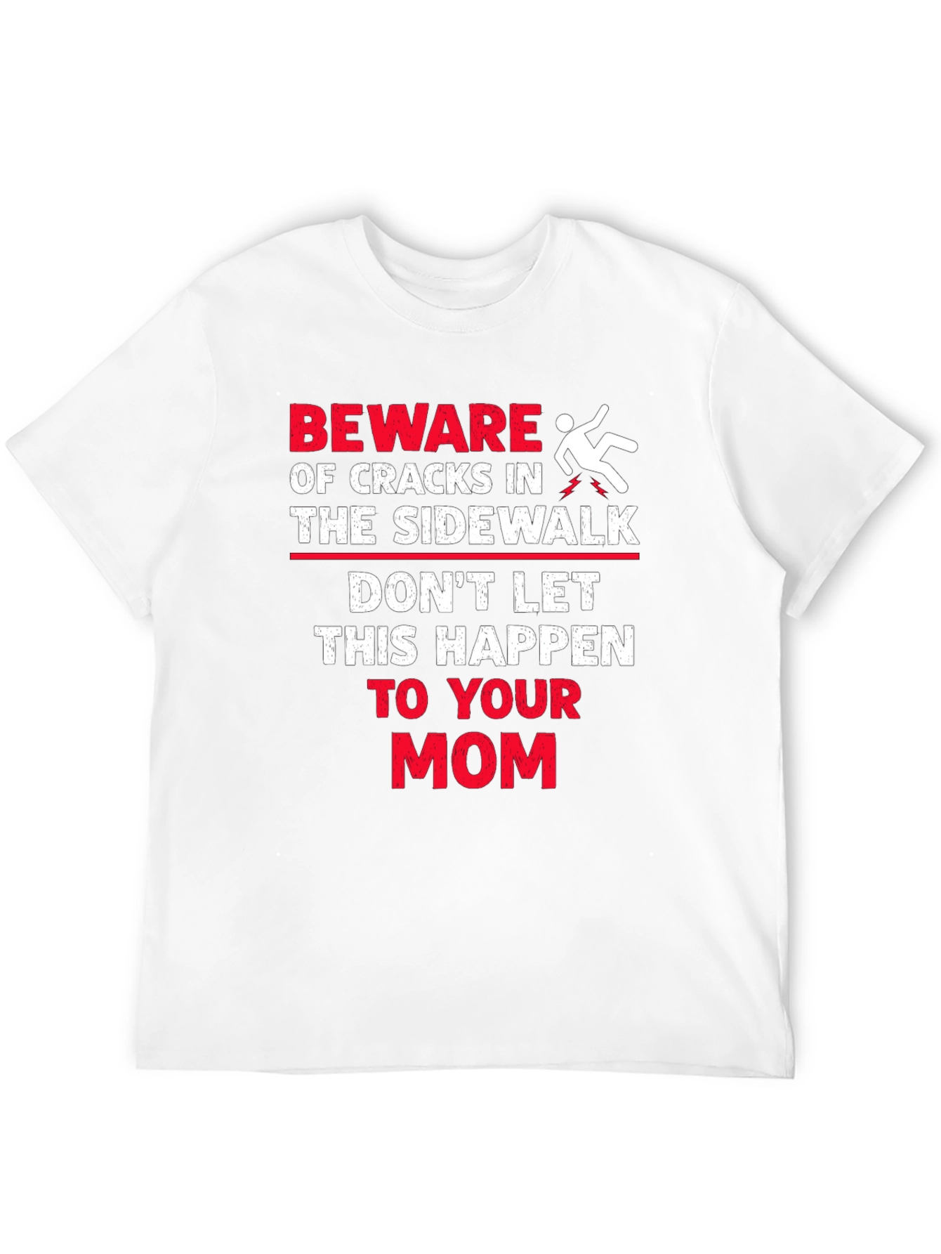 Black Beware Cracks Sidewalk Funny Mom Graphic Tee view 12