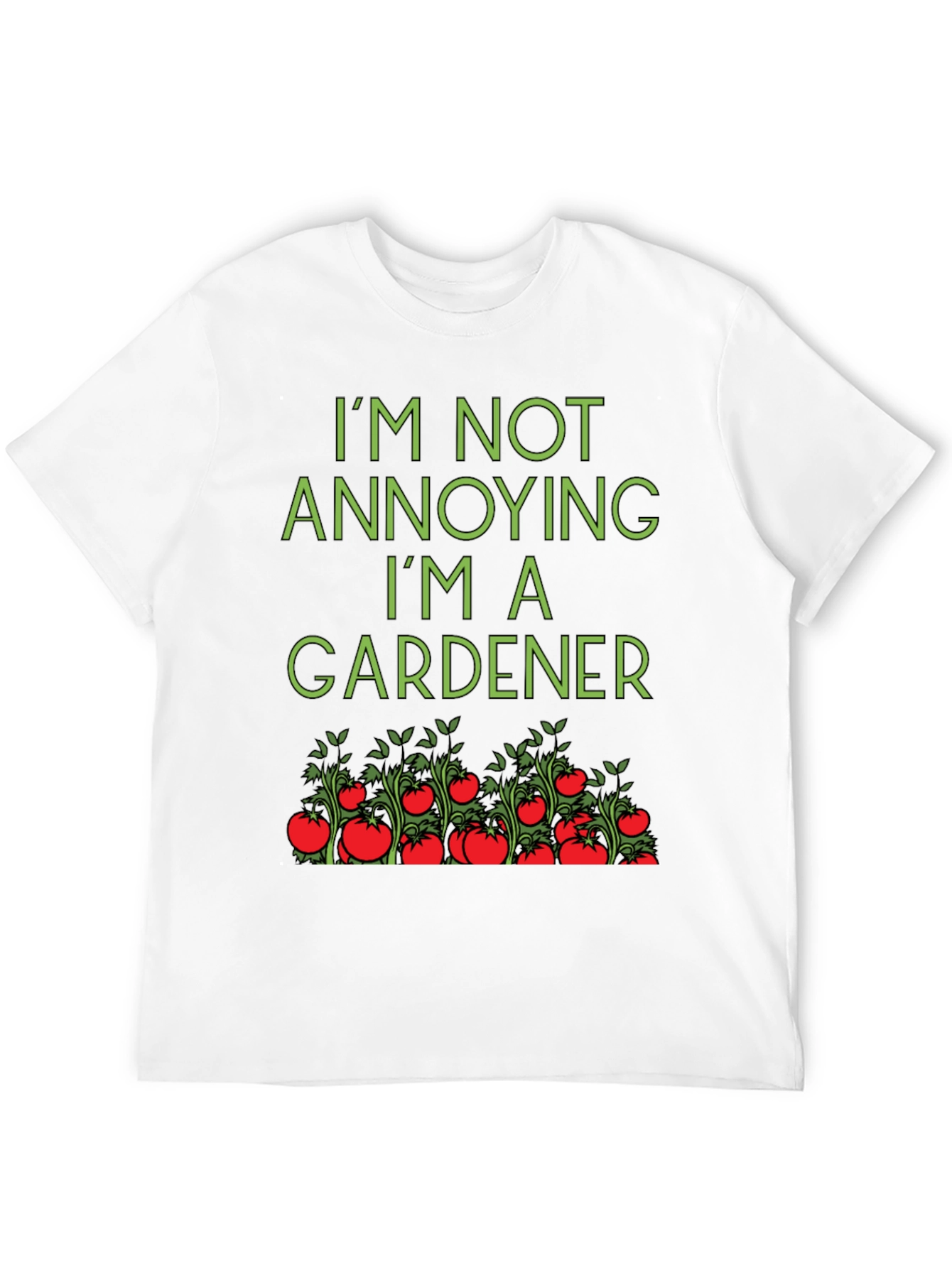 Black Gardener T-Shirt: I'm Not Annoying view 12