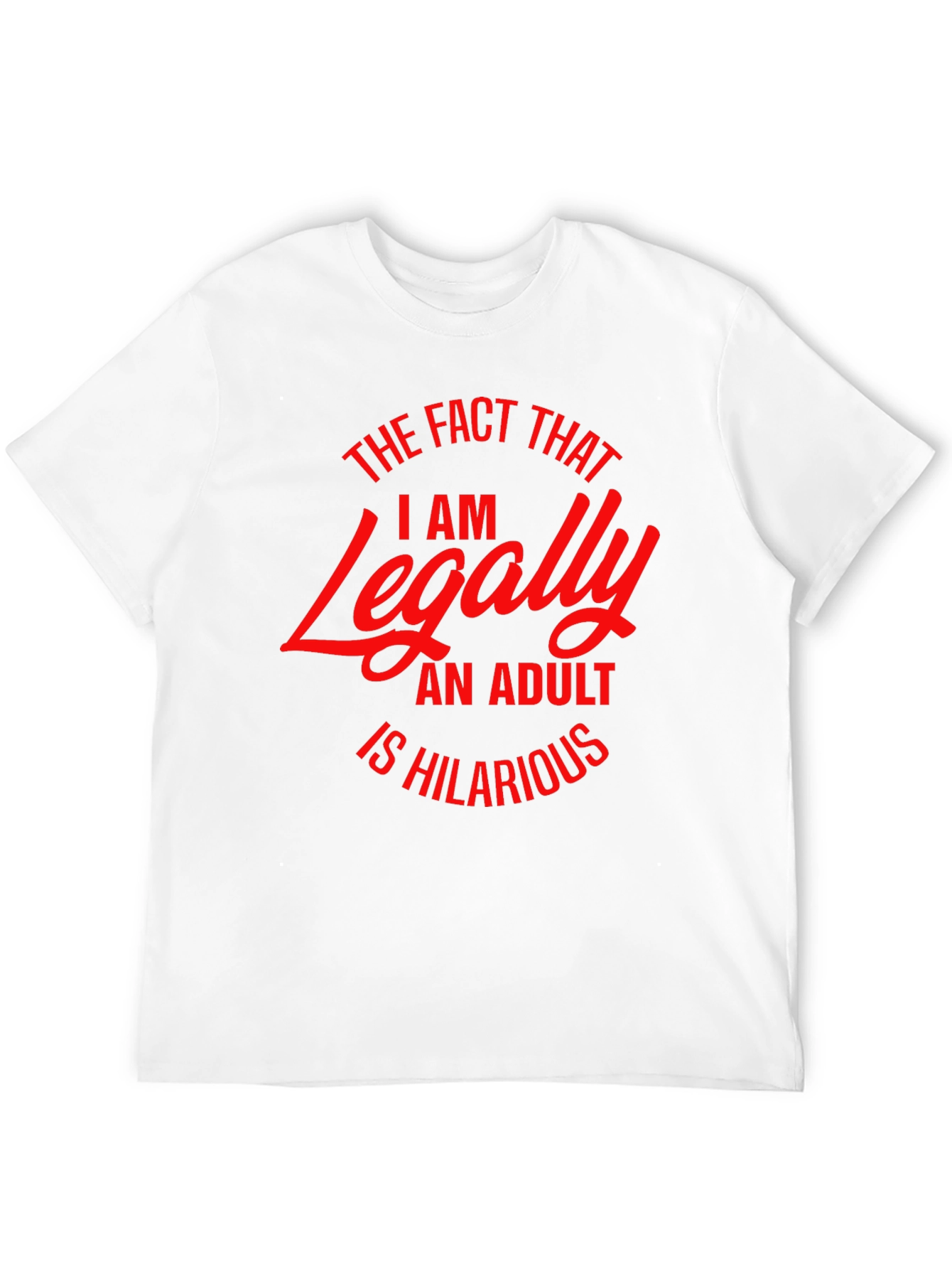 Black Legally Adult Funny T-Shirt view 12