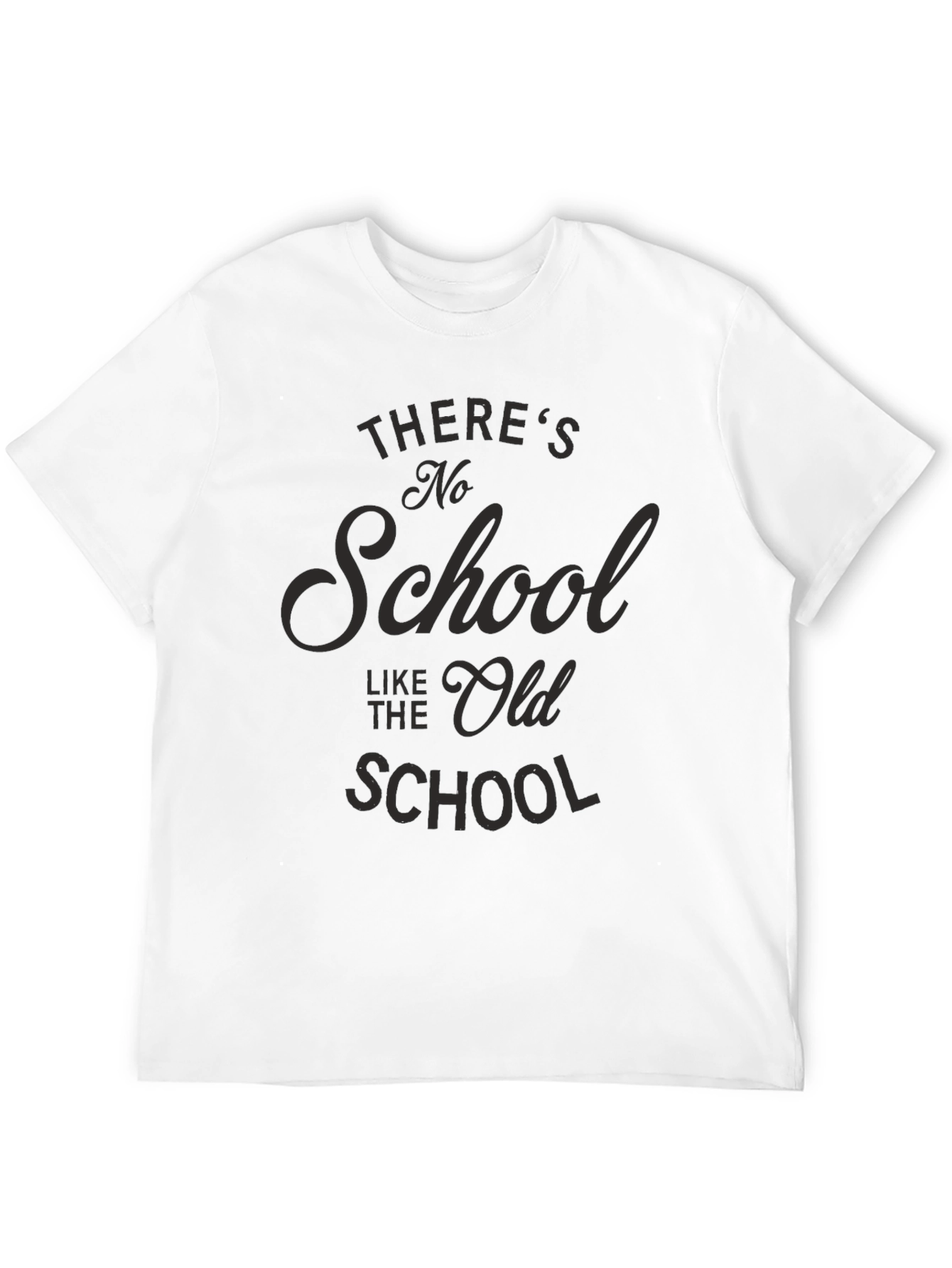 Black There's No School Like the Old School Black T-Shirt view 12