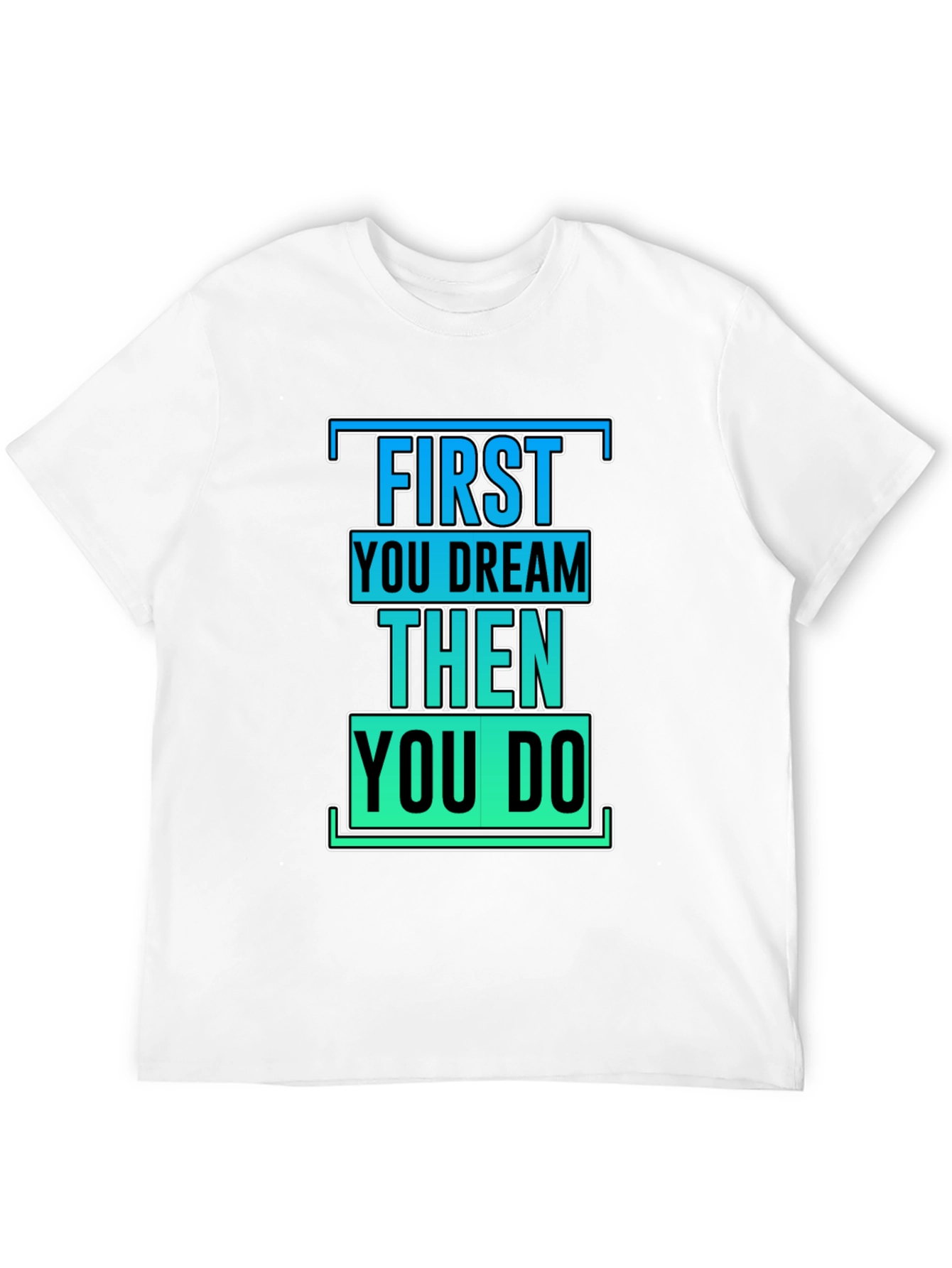 Black Inspirational First Dream Then Do T-Shirt view 12