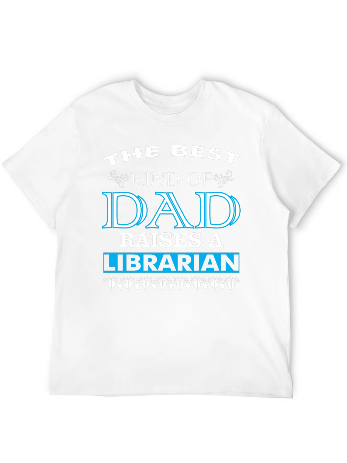 Black The Best Kind of Dad Raises a Librarian T-Shirt view 12