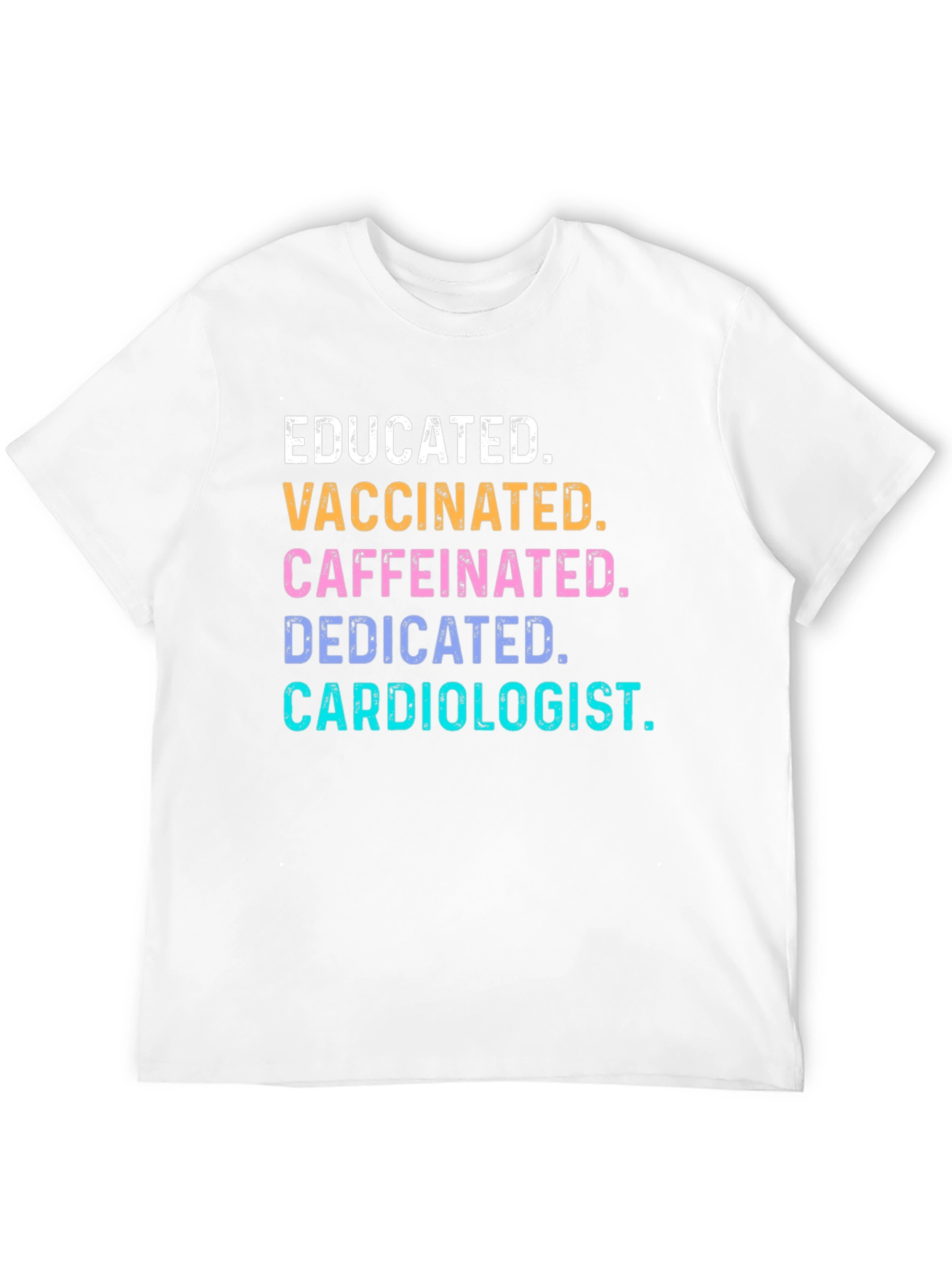Black Educated Vaccinated Caffeinated Cardiologist T-Shirt view 12
