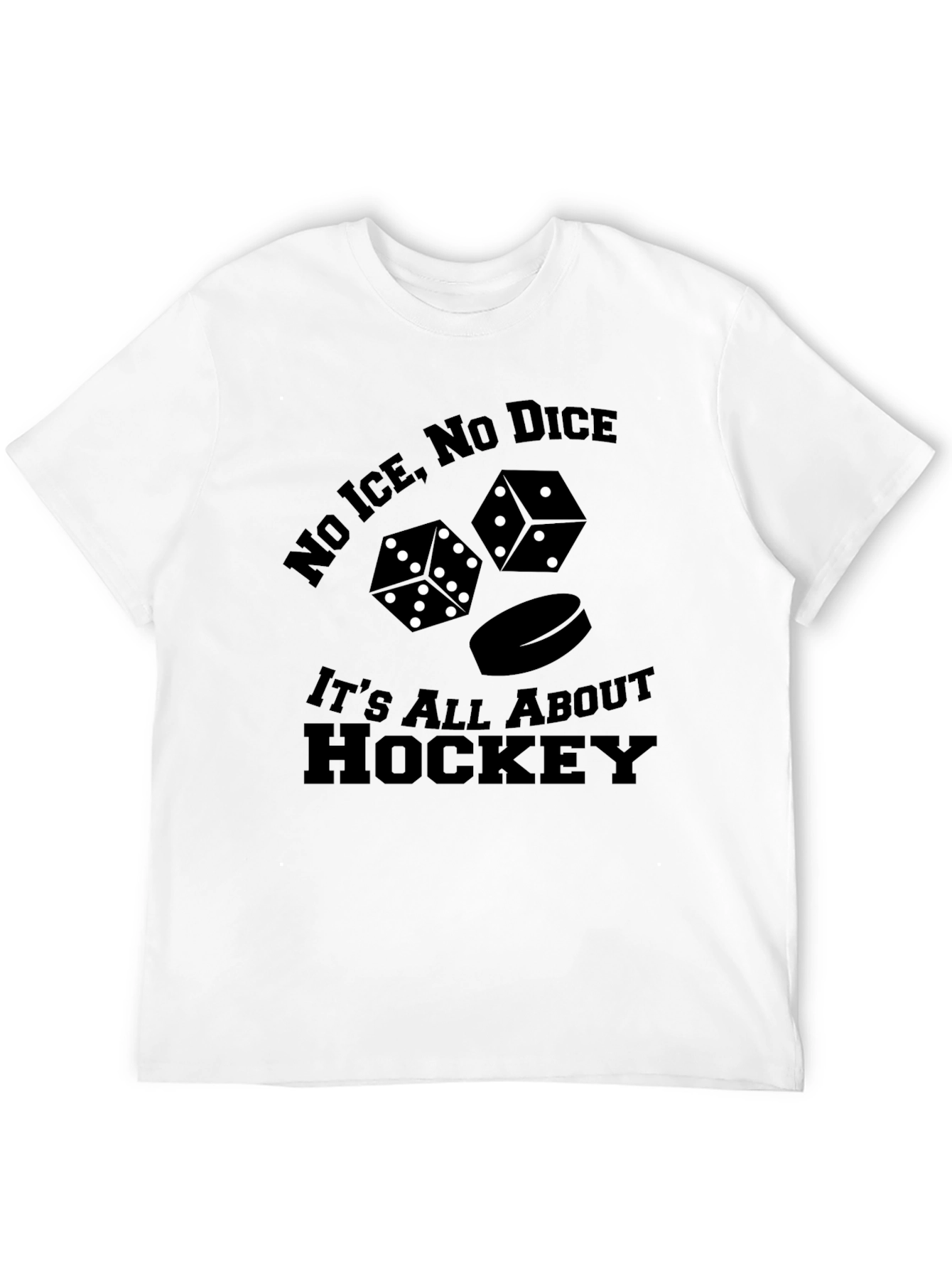 Black No Ice, No Dice Hockey T-Shirt view 12