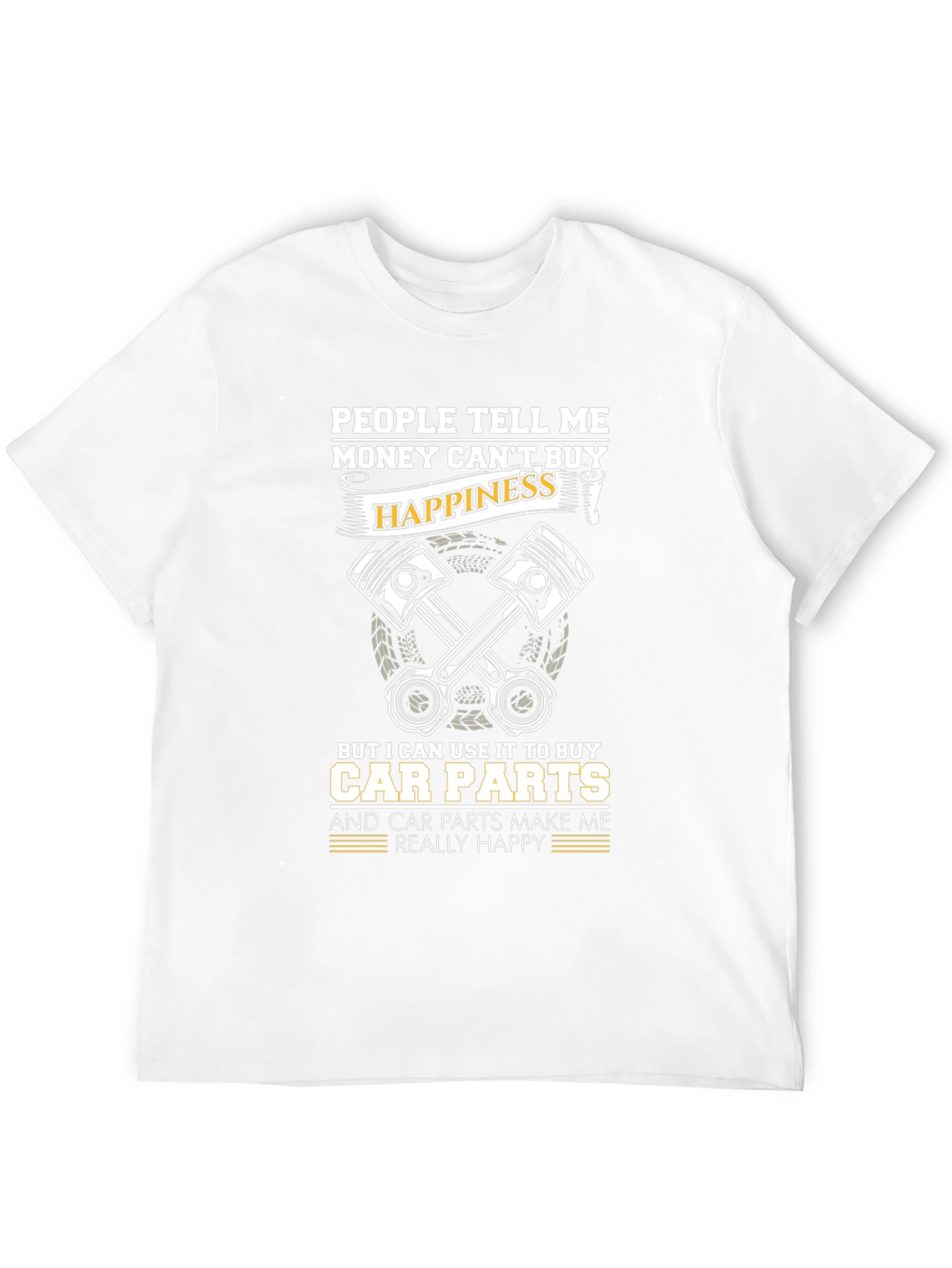Black Money Can't Buy Happiness T-Shirt - Car Parts Make Me Happy view 12
