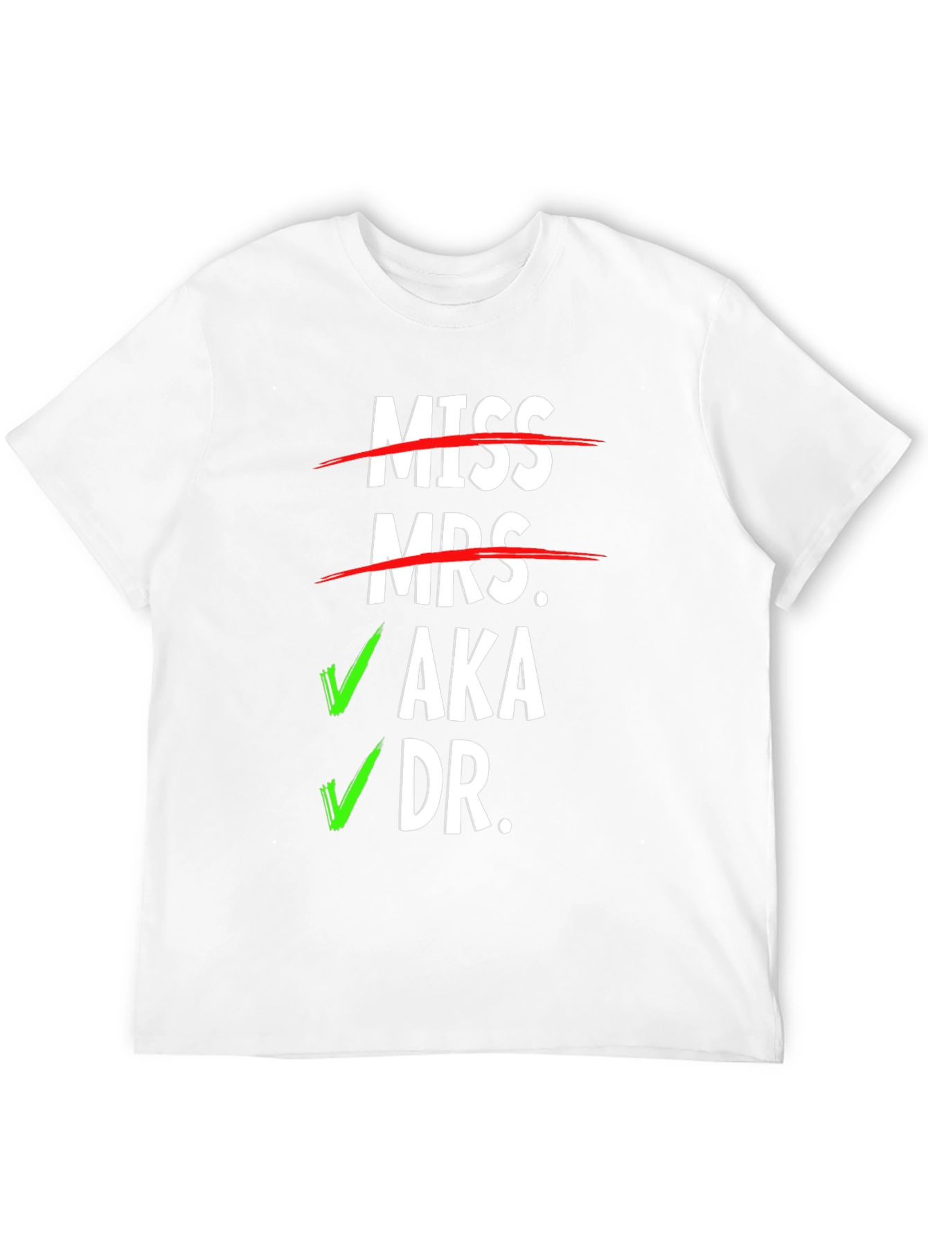 Black Miss Mrs. AKA Dr. T-Shirt - Novelty Graphic Tee view 12