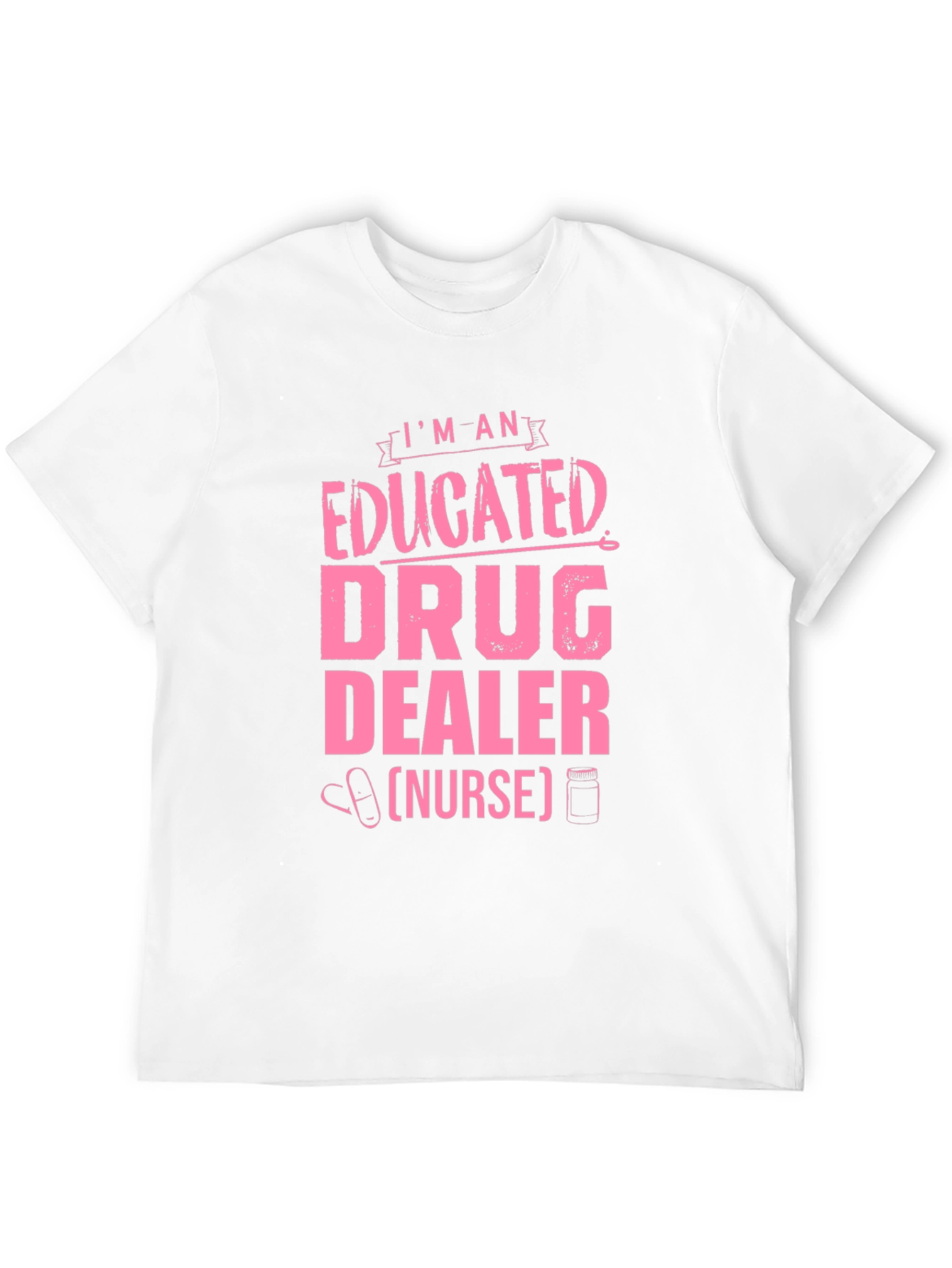 Black Educated Drug Dealer (Nurse) T-Shirt view 12