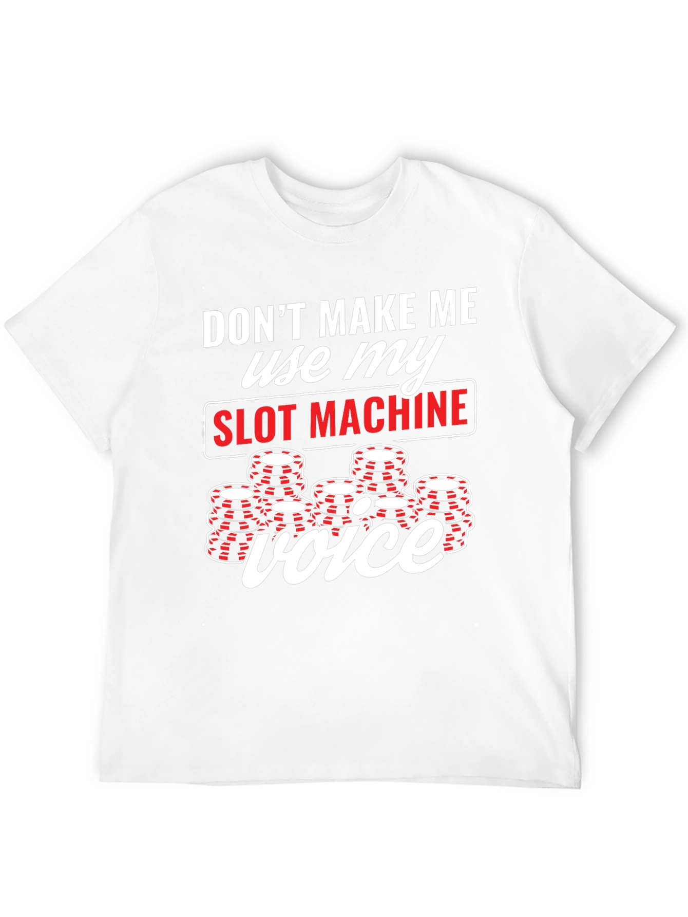 Black Don't Make Me Use My Slot Machine Voice T-Shirt view 12