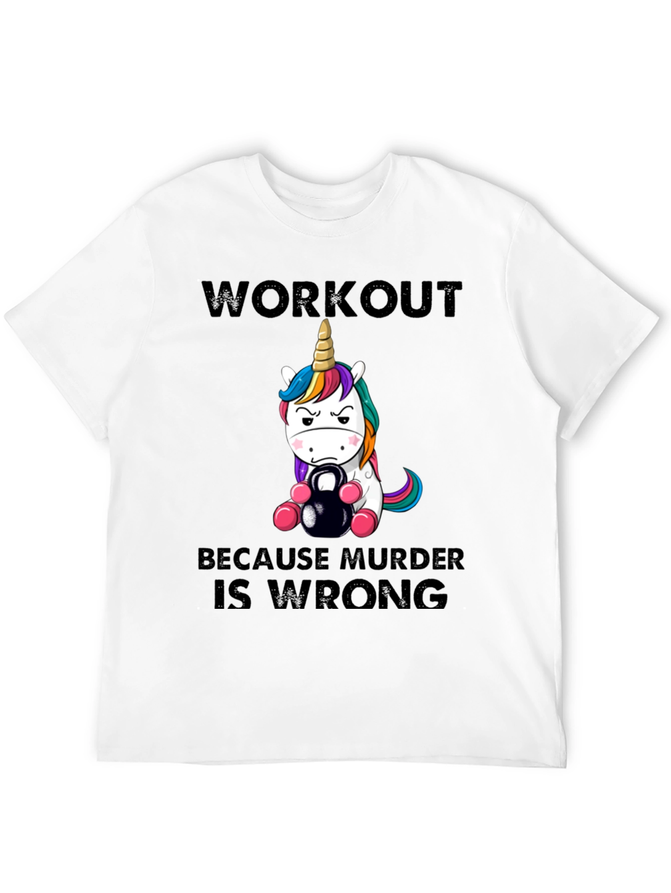 Black Workout Because Murder is Wrong Unisex T-Shirt view 12