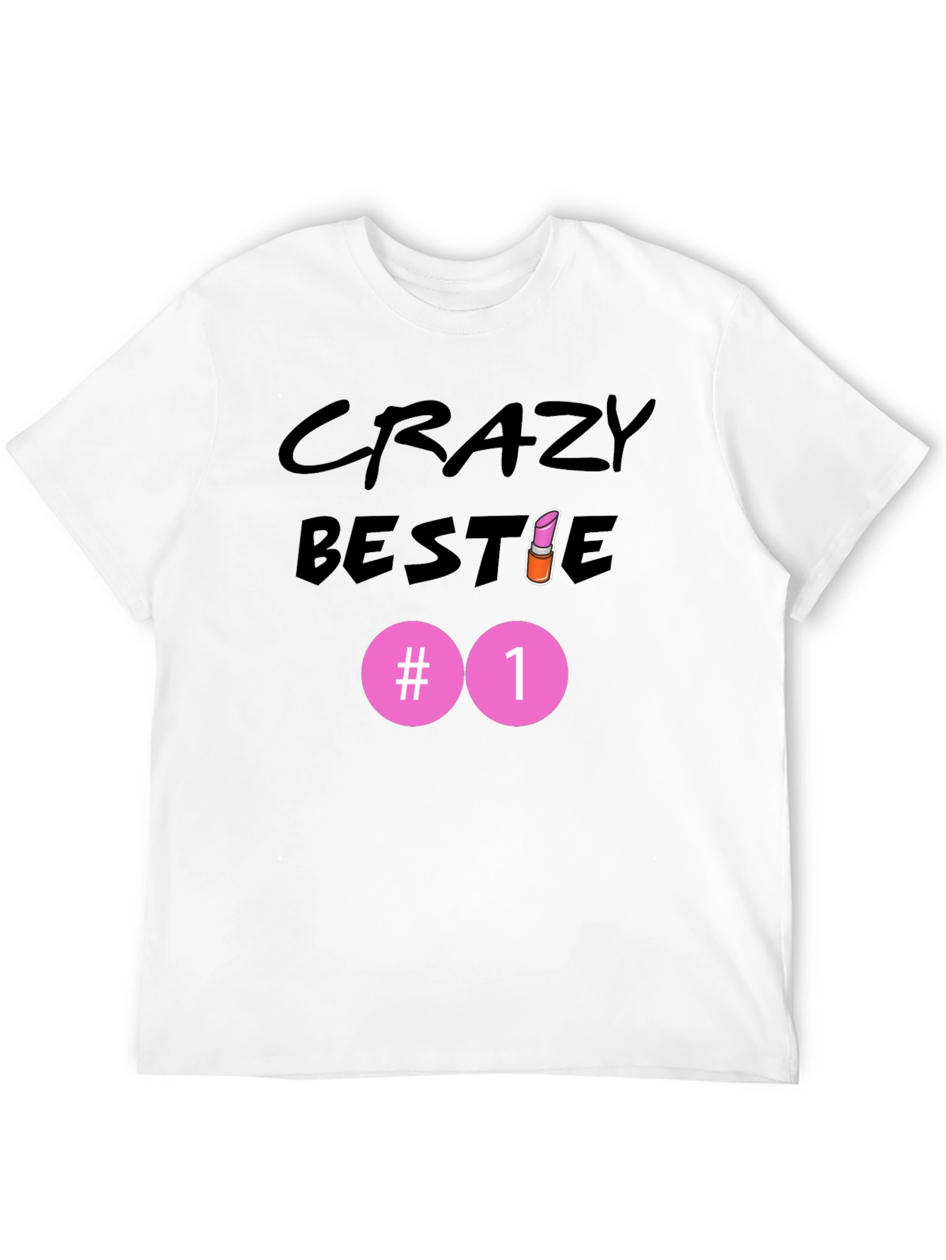 Crazy Bestie #1 Black T-Shirt - 12