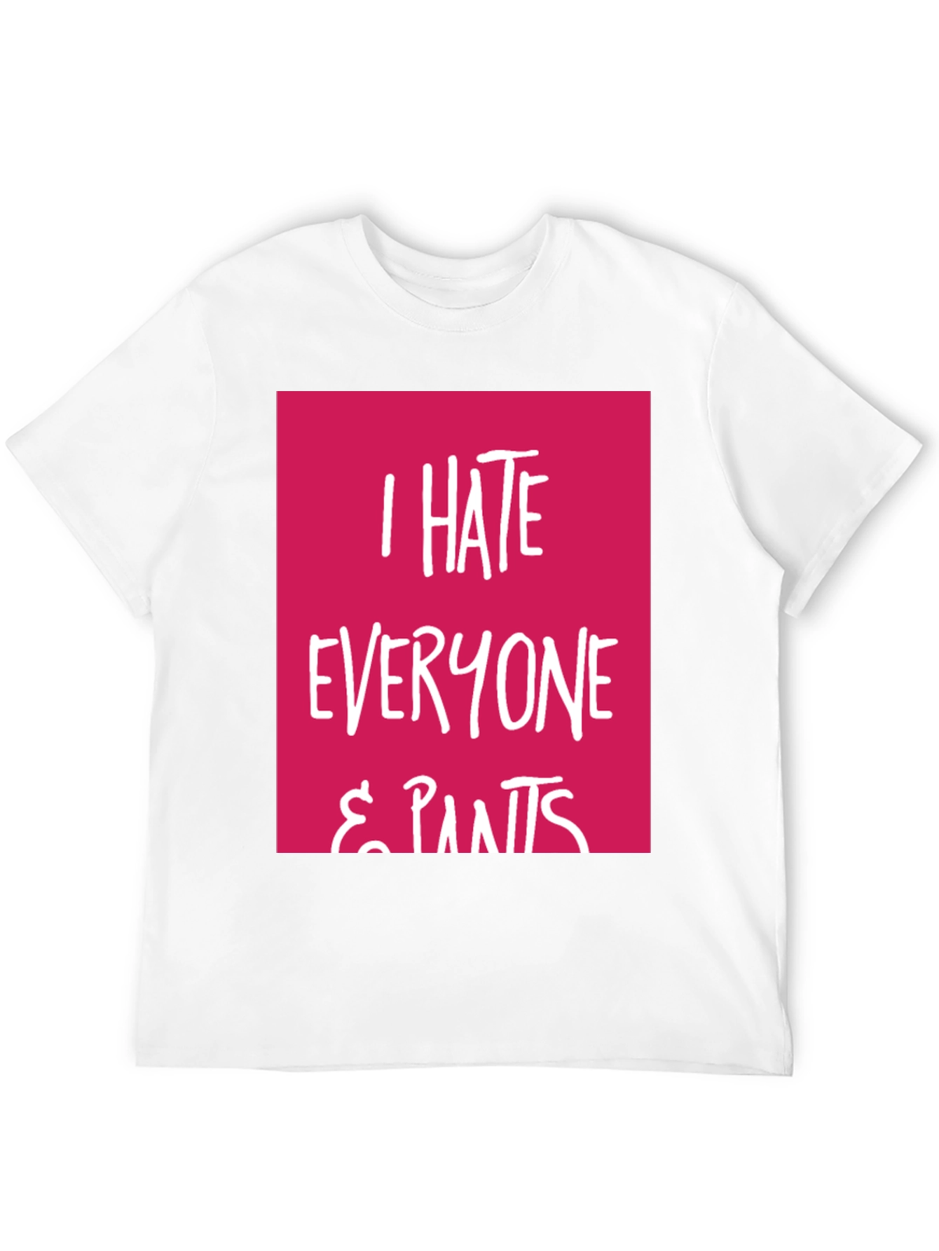 Black I Hate Everyone & Pants Graphic Tee view 12