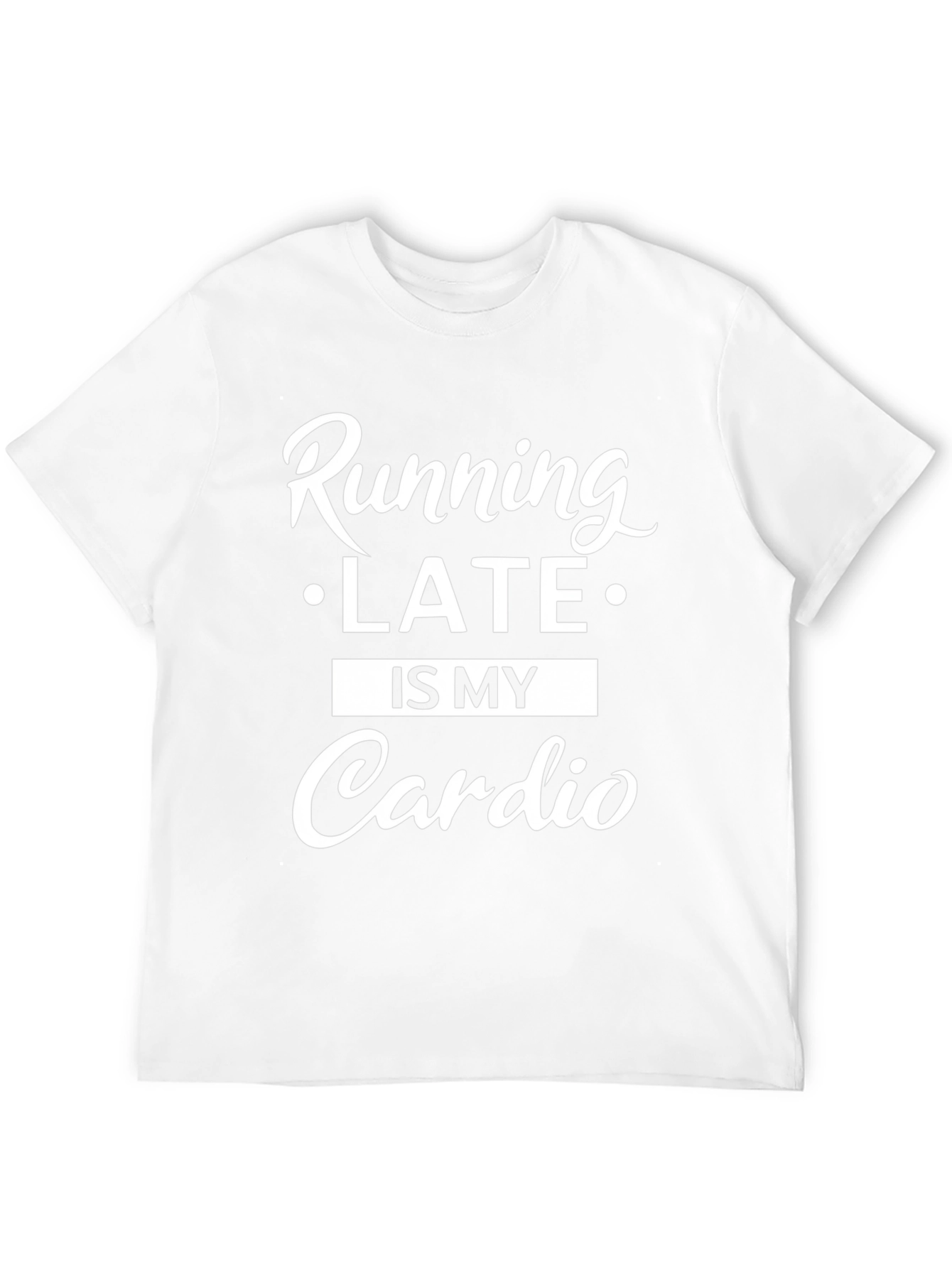 Black Running Late is My Cardio T-Shirt view 12
