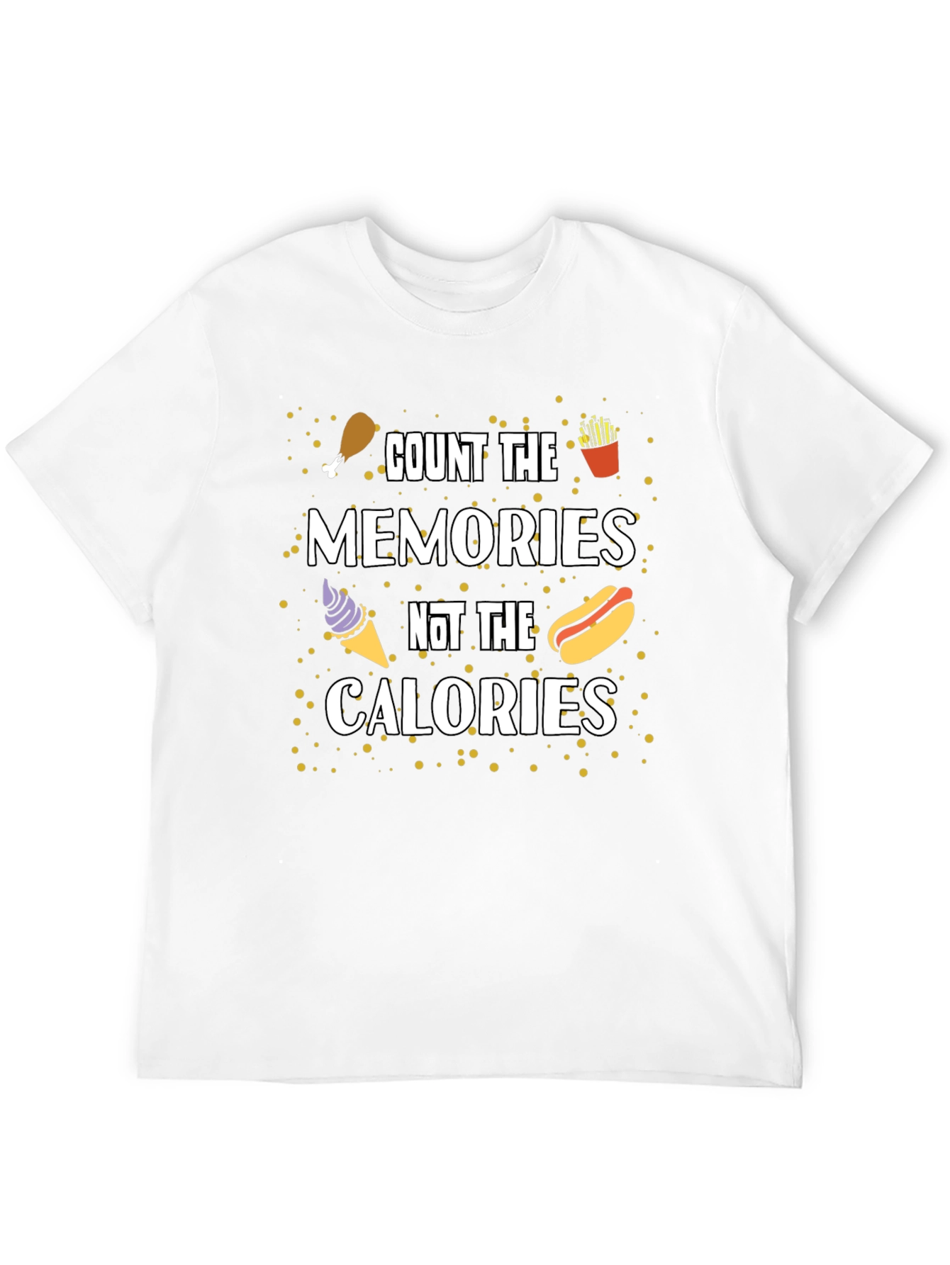 Black Count the Memories Not the Calories T-Shirt view 12