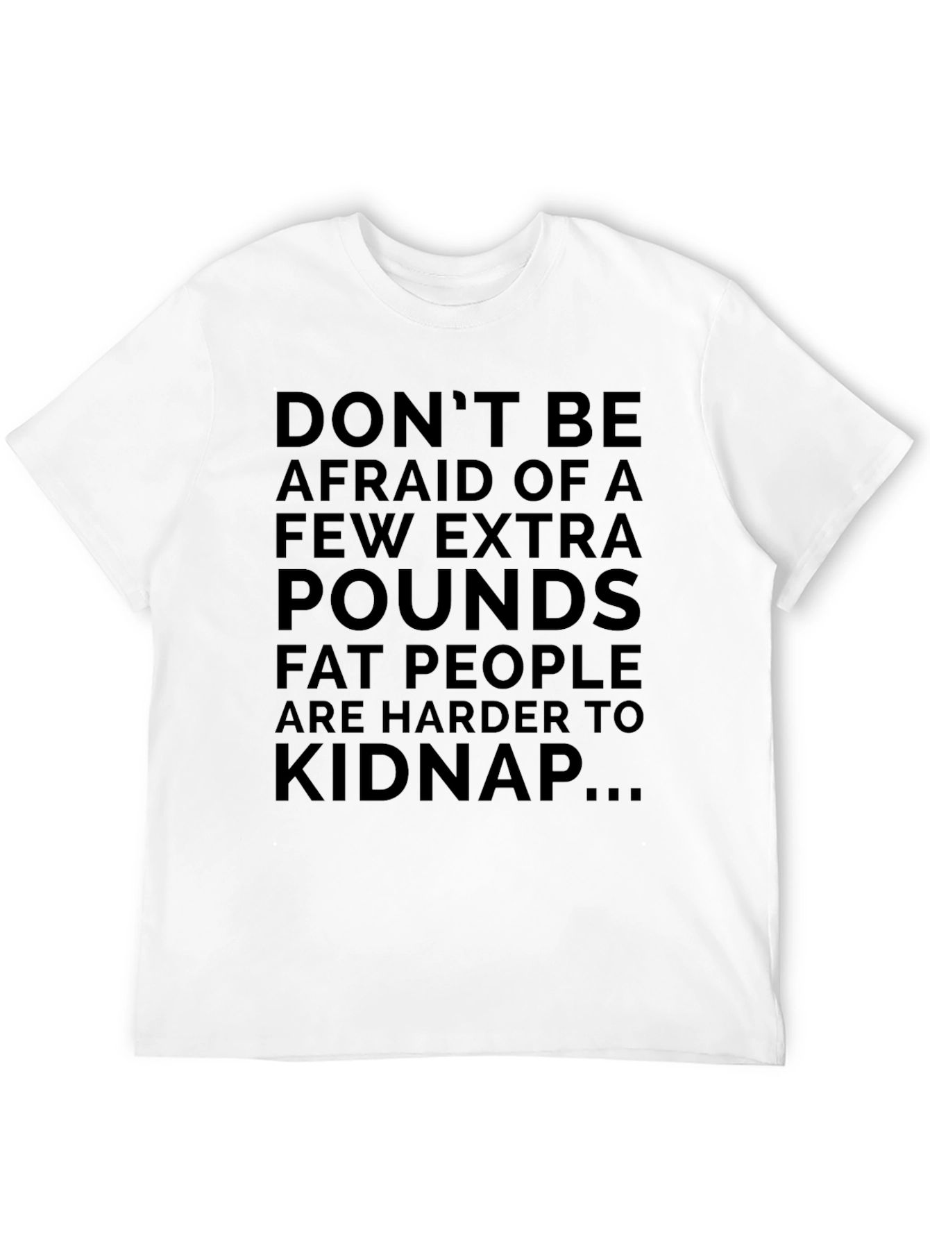 Black Funny 'Don't Be Afraid' Graphic Tee view 12
