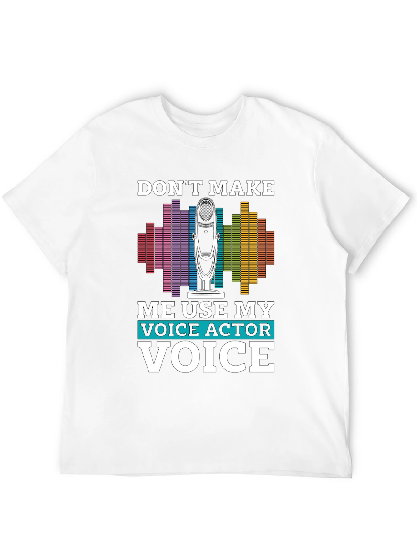 Black Voice Actor T-Shirt - "Don't Make Me Use My Voice" view 12