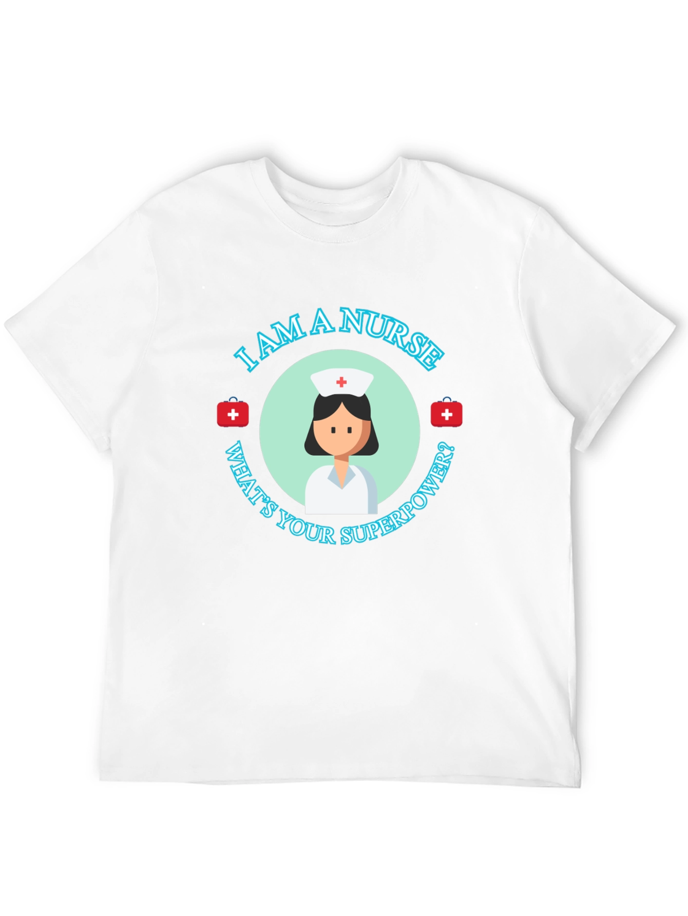 Black I Am A Nurse What's Your Superpower T-Shirt view 12