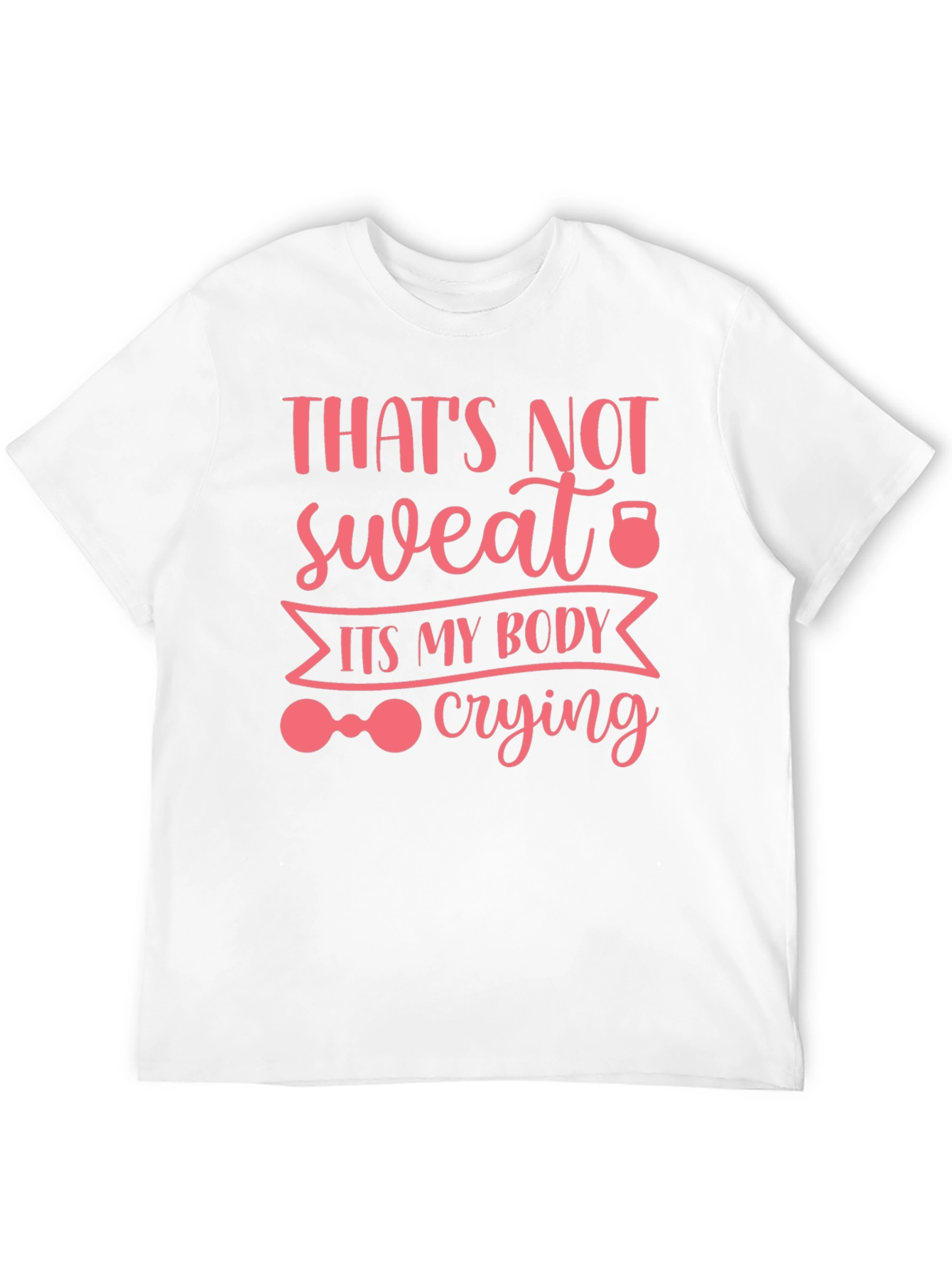 Black Workout Humor Tee: That's Not Sweat, It's My Body Crying view 12