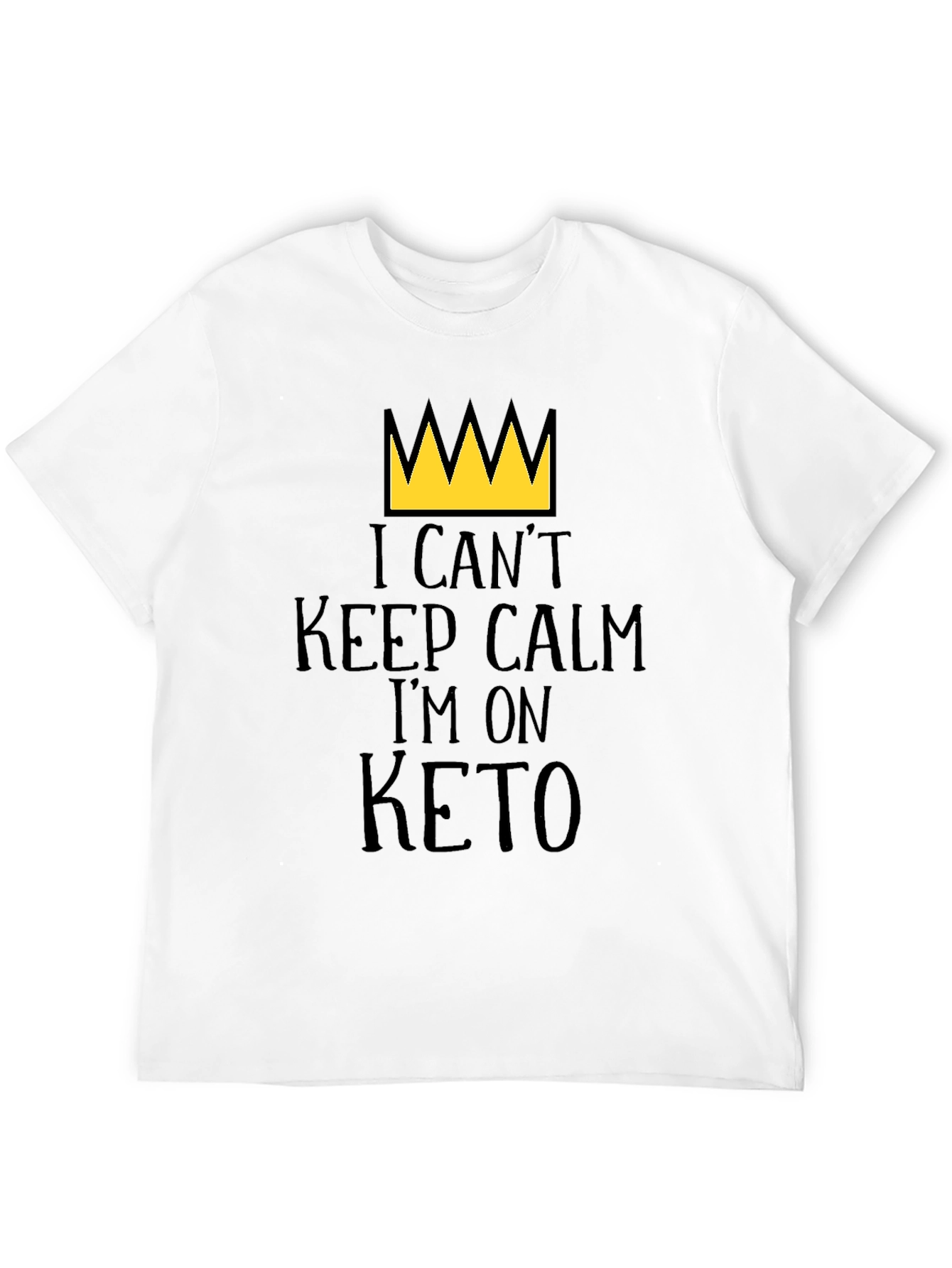 I Can't Keep Calm I'm On Keto T-Shirt - 12