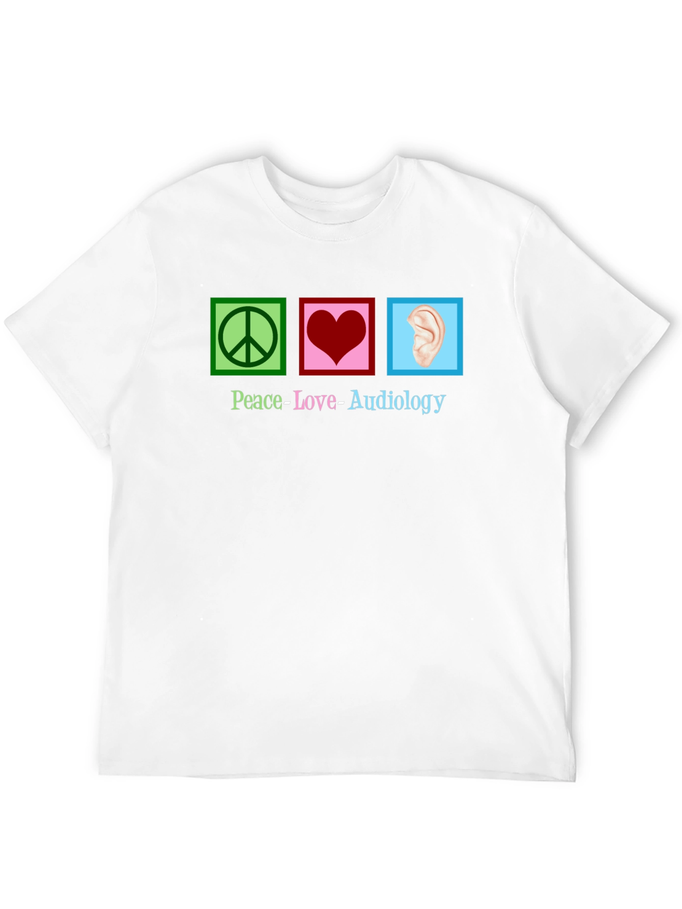 Peace Love Audiology T-Shirt - 12