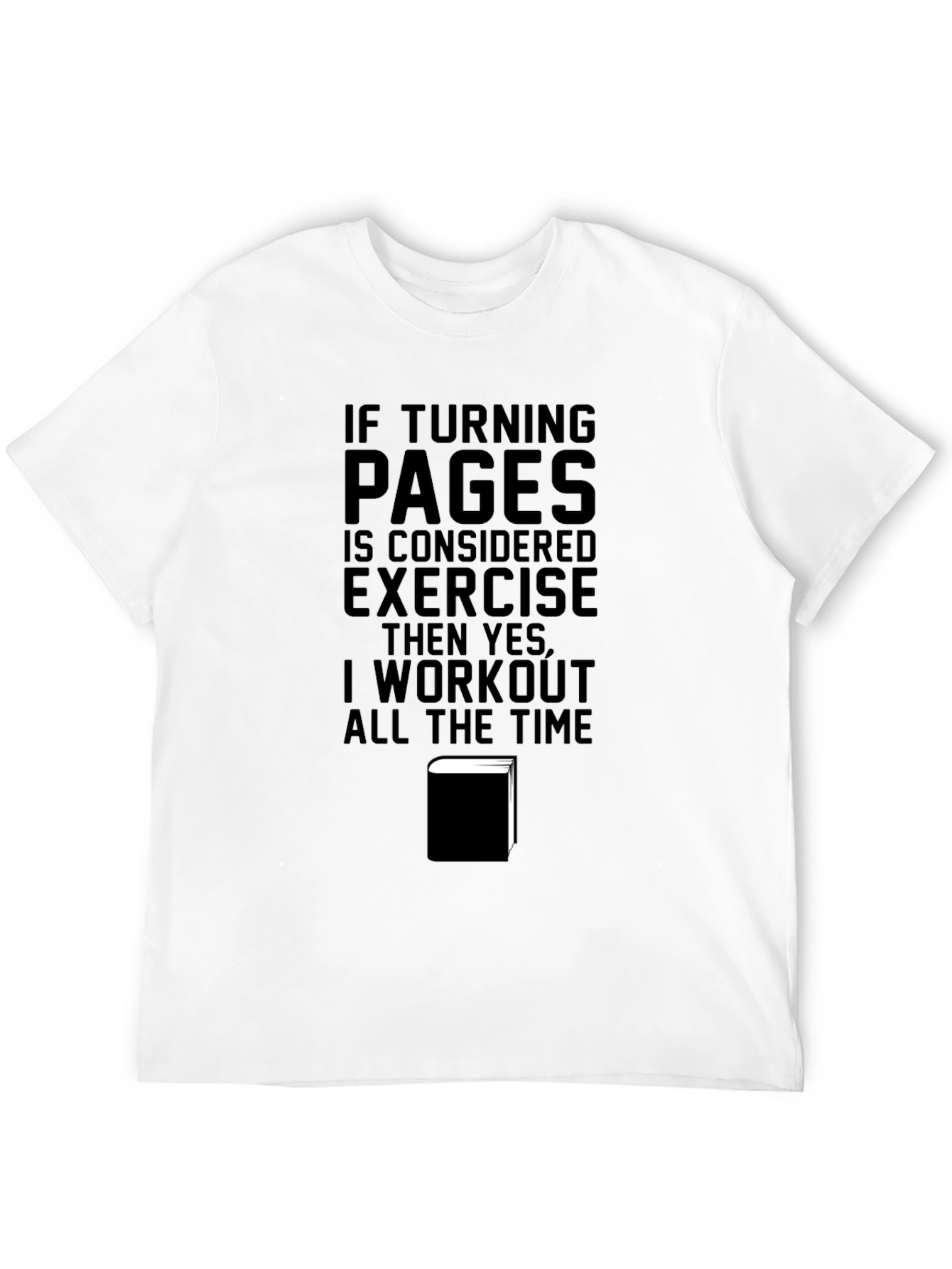 Black Funny Book Lover T-Shirt - Turning Pages is Exercise view 12