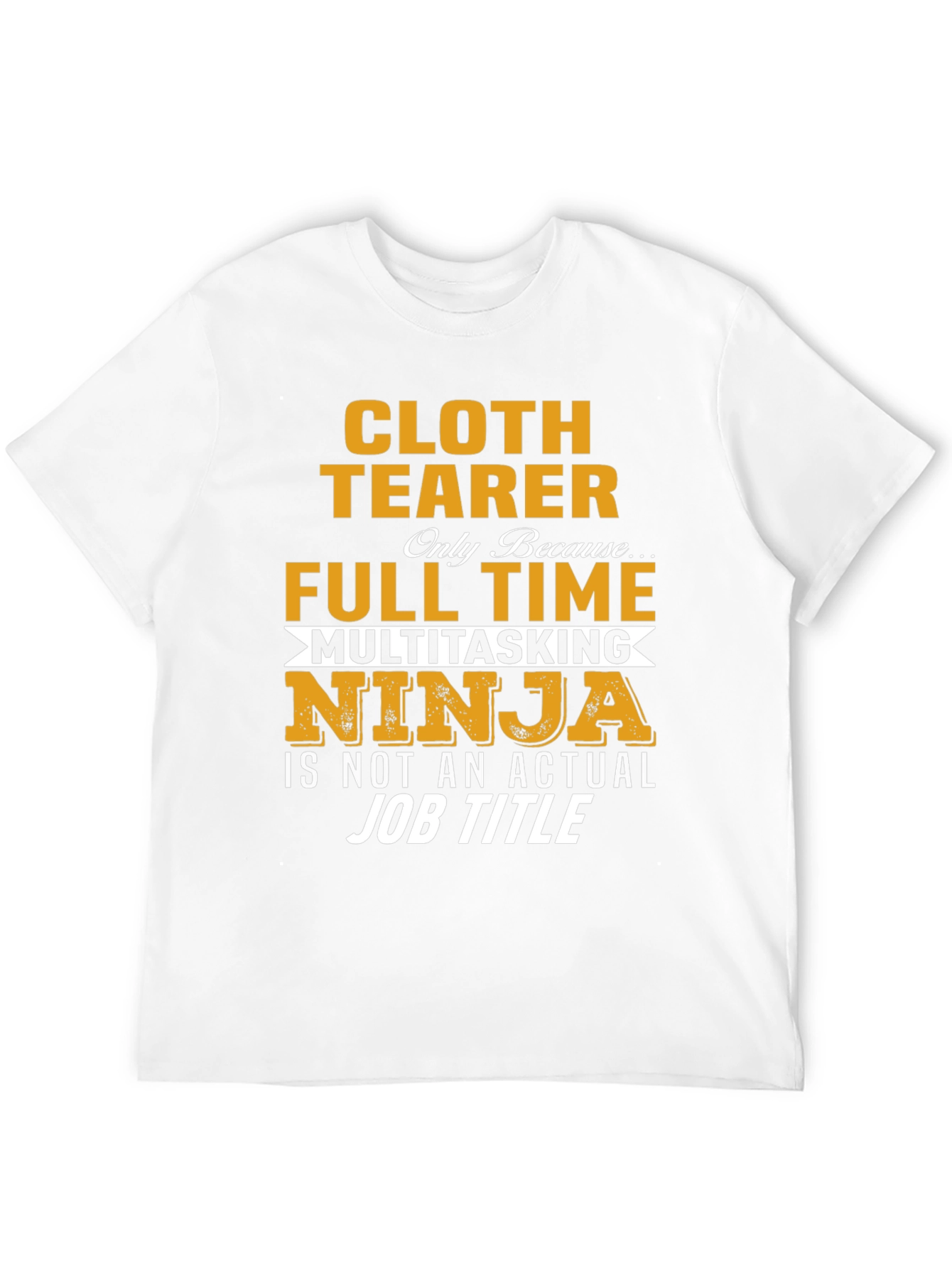 Black Cloth Tearer Full Time Multitasking Ninja T-Shirt view 12