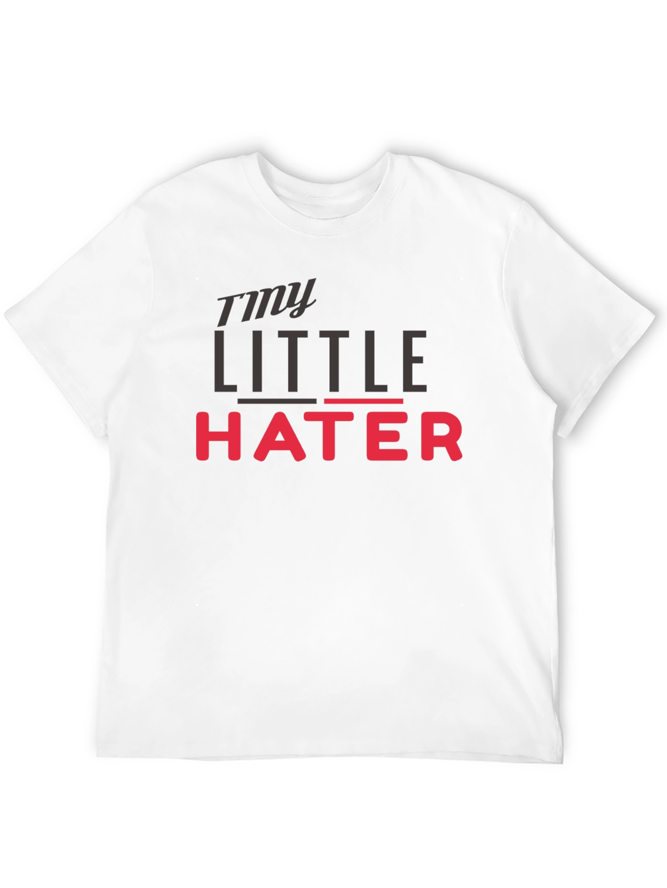 Black My Little Hater - Novelty Graphic T-Shirt view 12