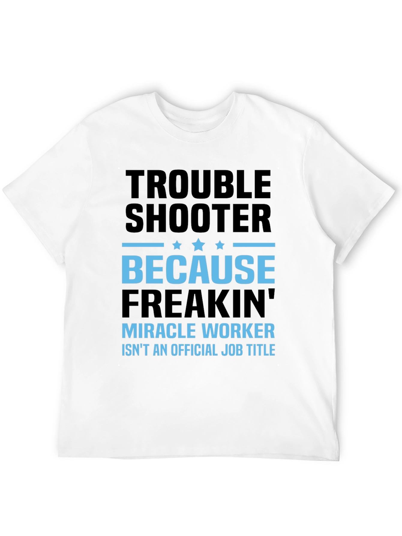 Black Trouble Shooter T-Shirt - Miracle Worker Tee view 12
