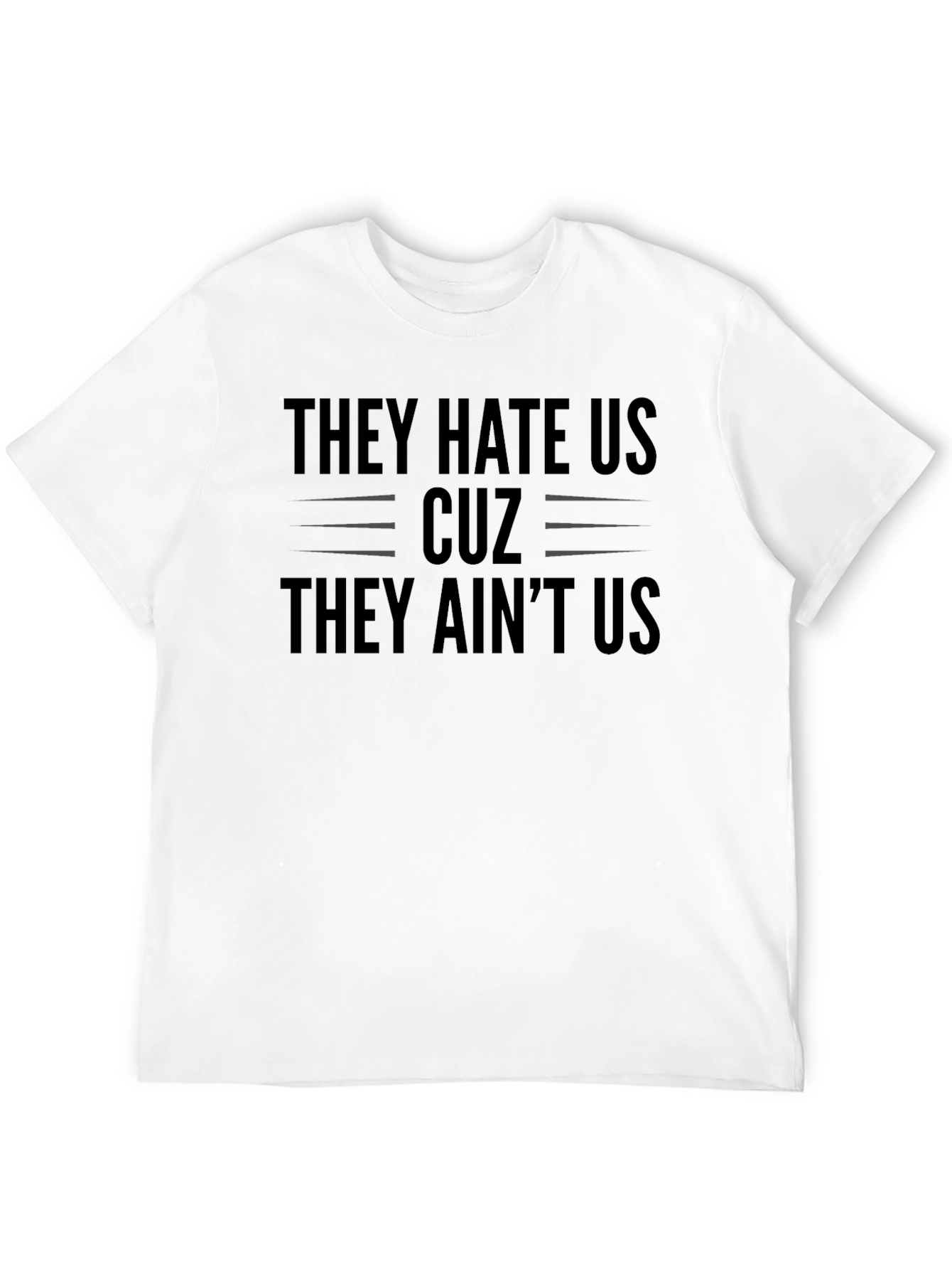 Black They Hate Us Cuz They Ain't Us Black T-Shirt view 12