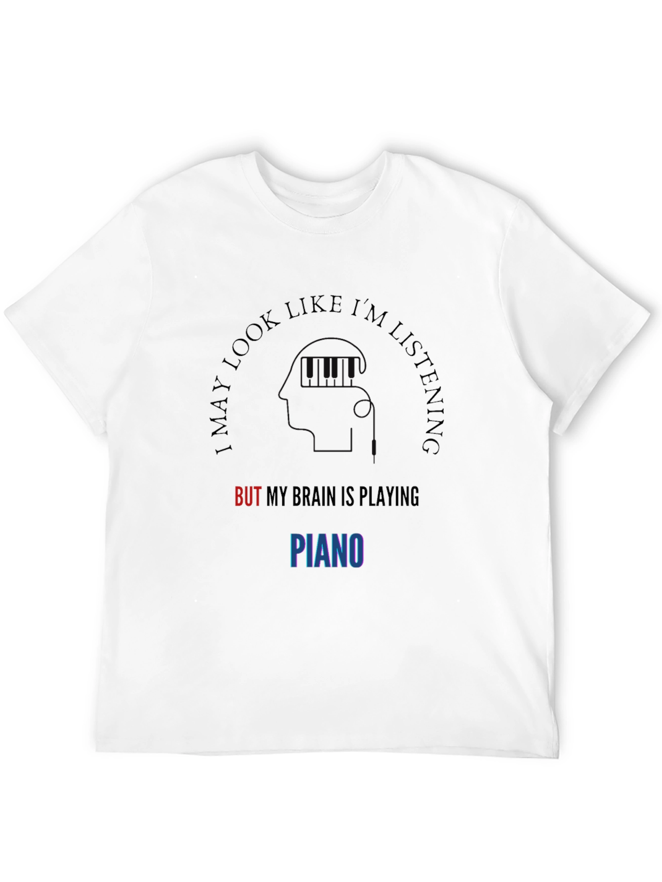 Black I May Look Like I'm Listening Piano T-Shirt view 12