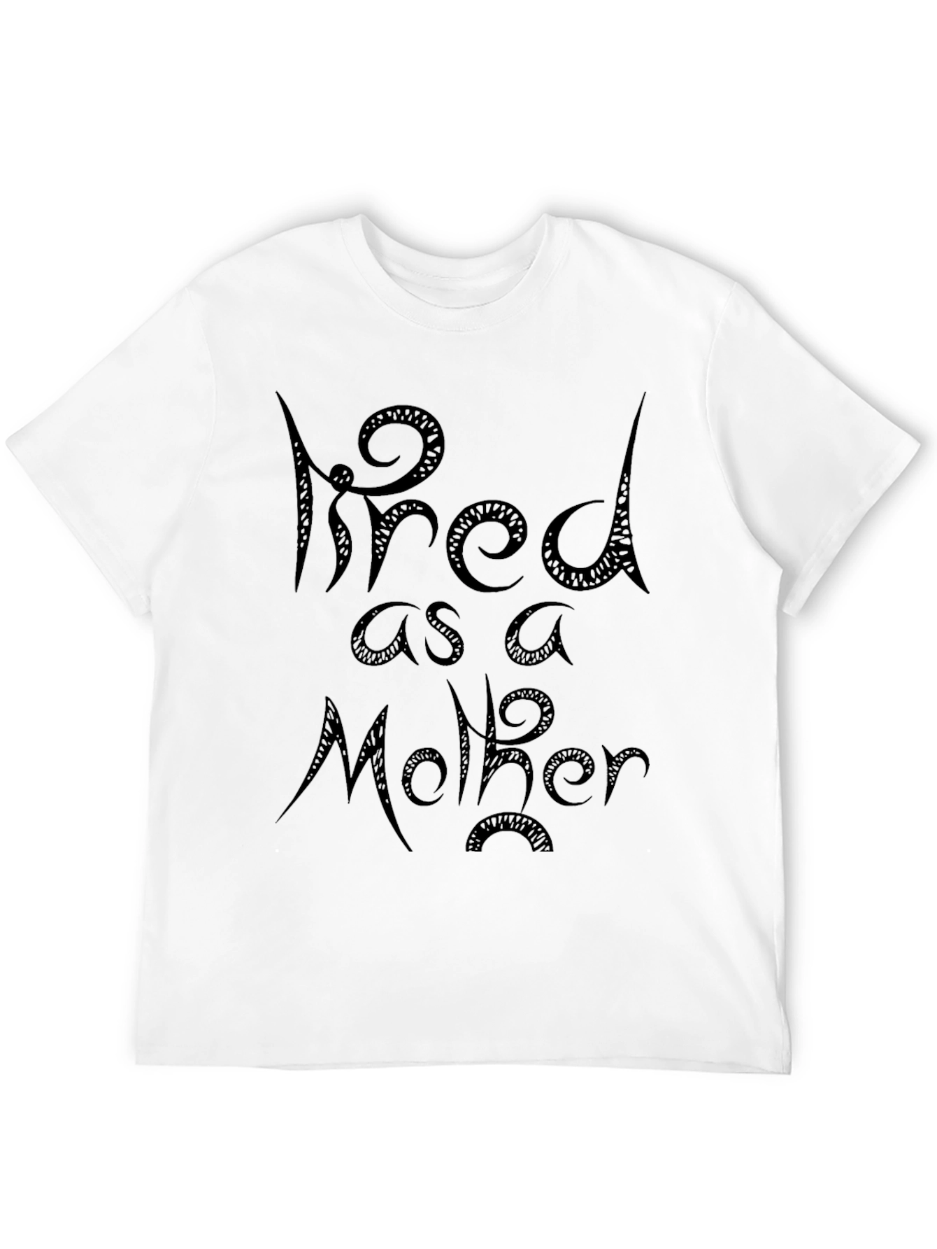 Black Tired as a Mother Black Graphic Tee view 12