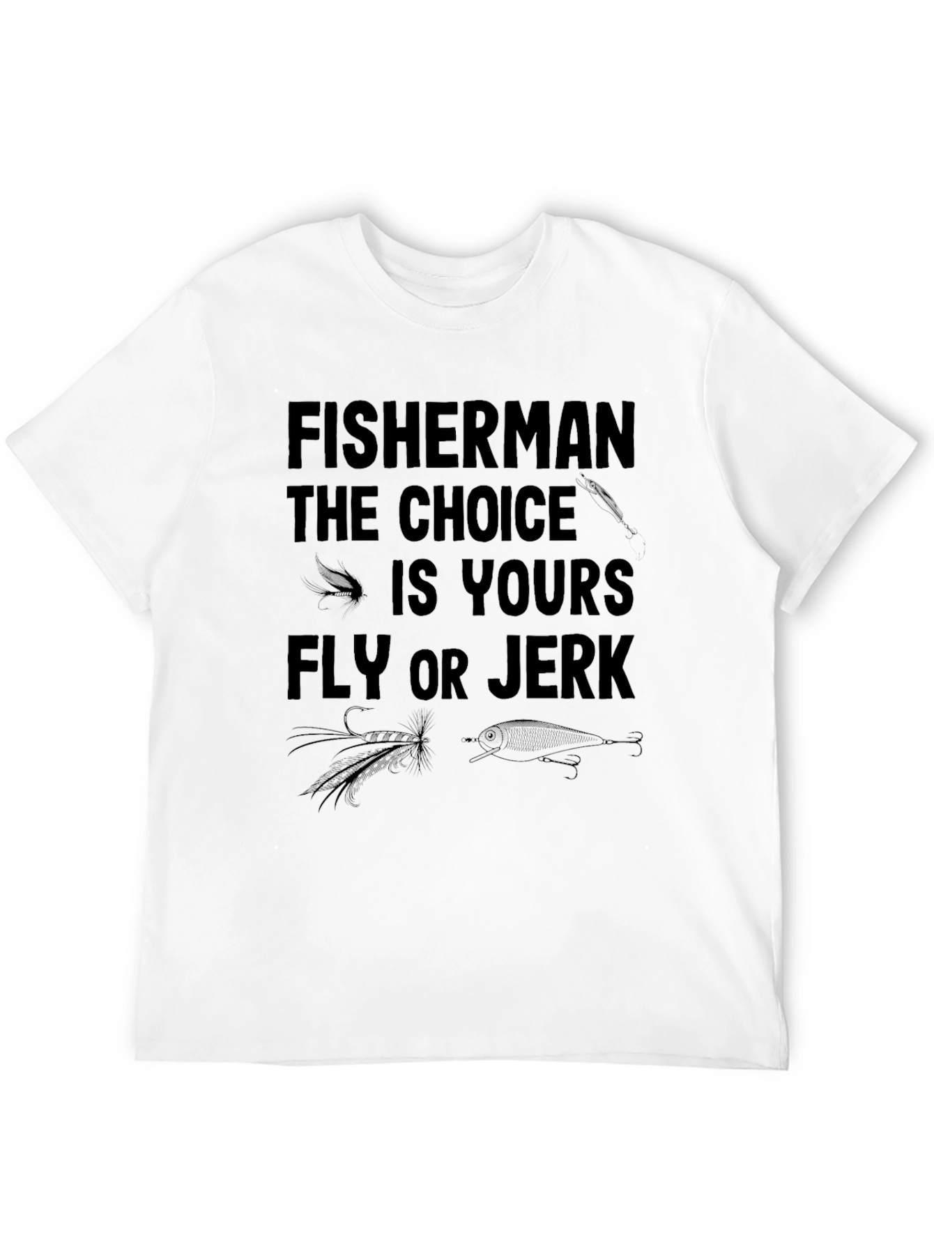 Black Fisherman Choice T-Shirt: Fly or Jerk Fishing Tee view 12