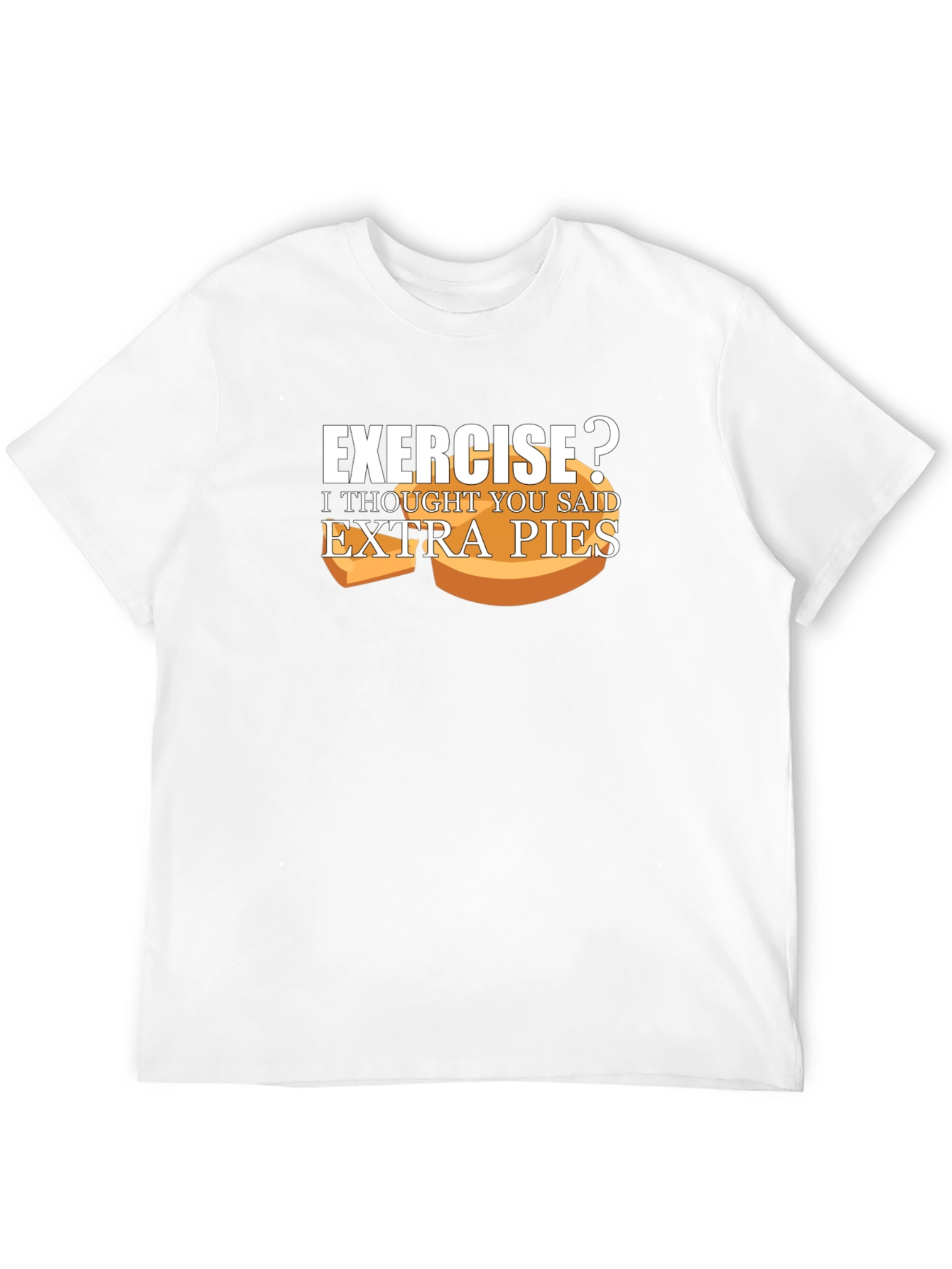 Black Exercise? Extra Pies T-Shirt Funny Foodie Tee view 12