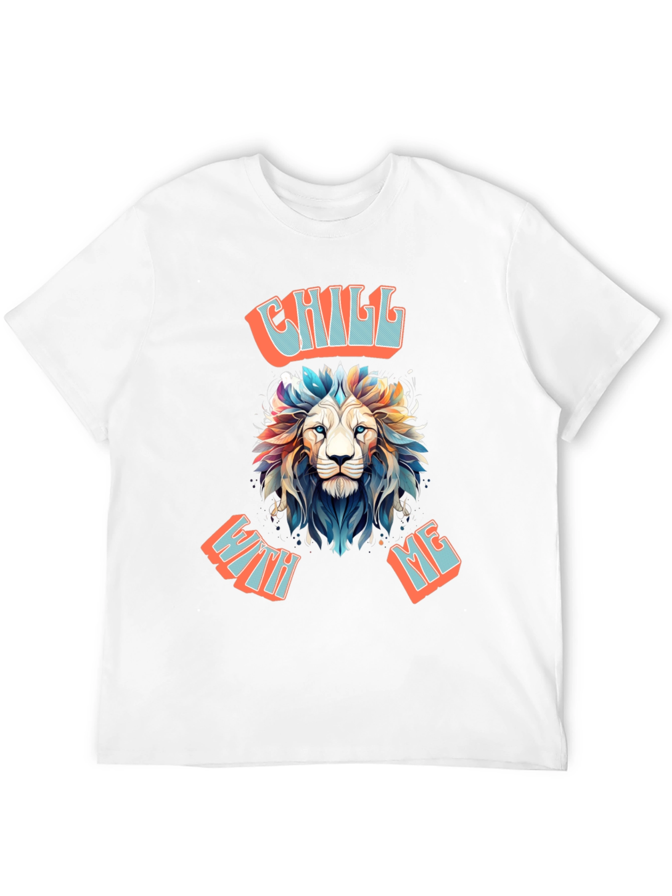Chill With Me Lion Graphic Tee - Relaxed Vibe Shirt - 12
