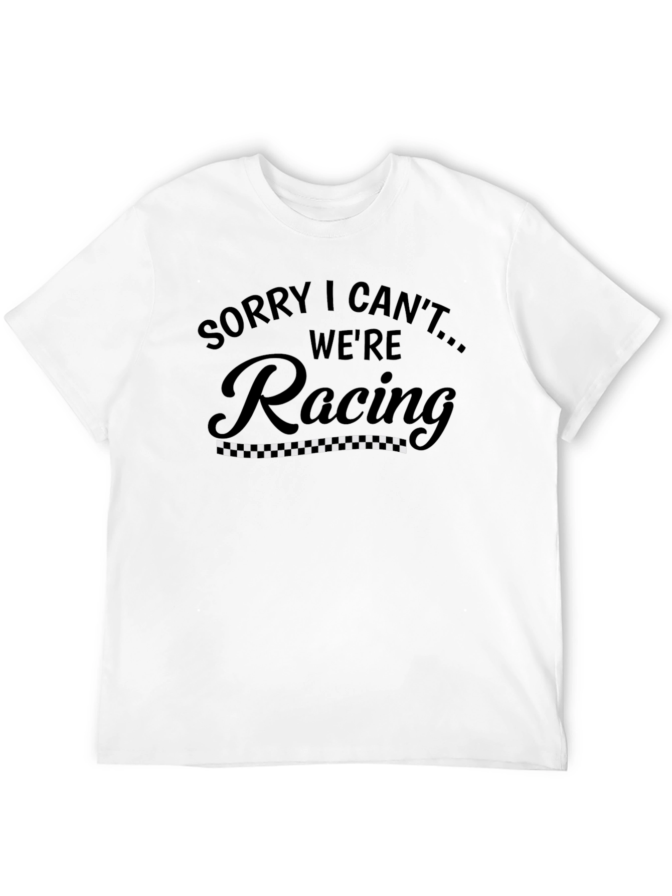 Black Sorry I Can't We're Racing Men's Black T-Shirt view 12