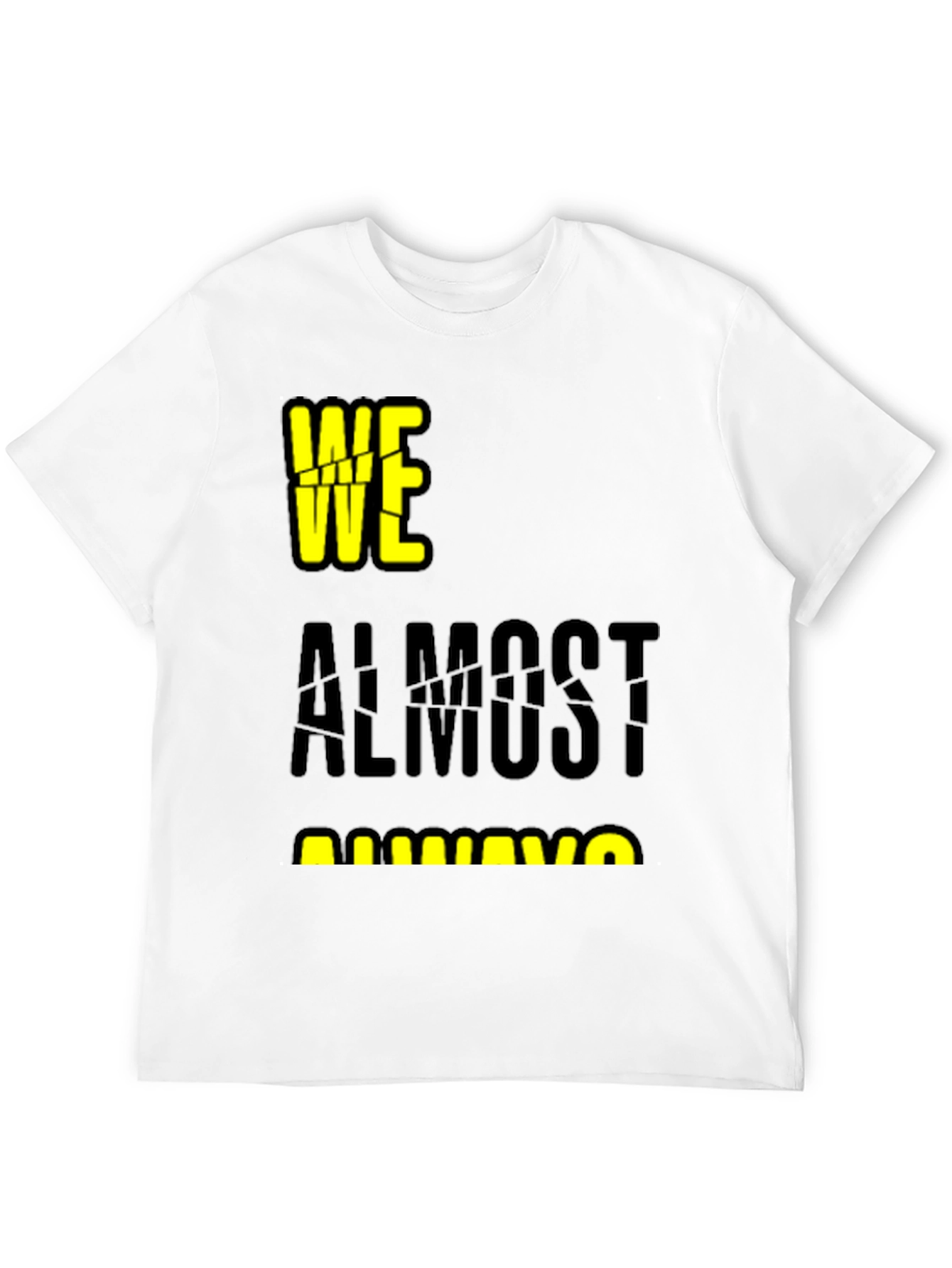 Black We Almost Always Almost Win T-Shirt view 12