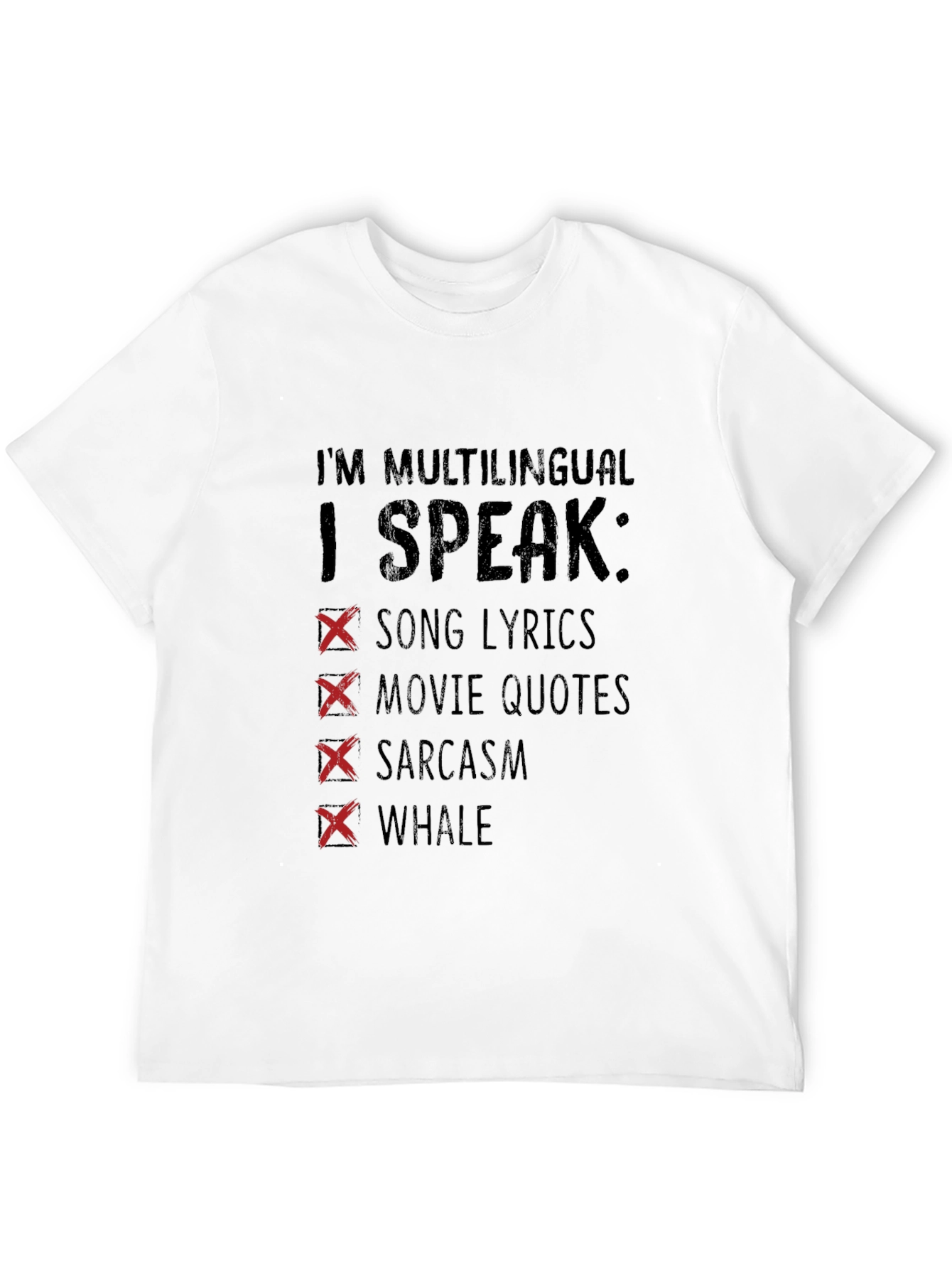 Black Multilingual T-Shirt: Song Lyrics, Movie Quotes, Sarcasm, Whale view 12