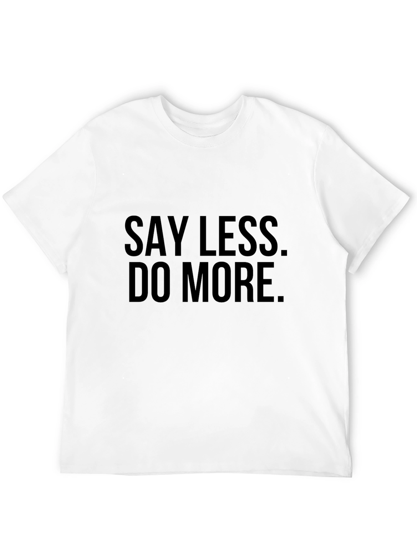 Black Say Less Do More Black Graphic Tee view 12