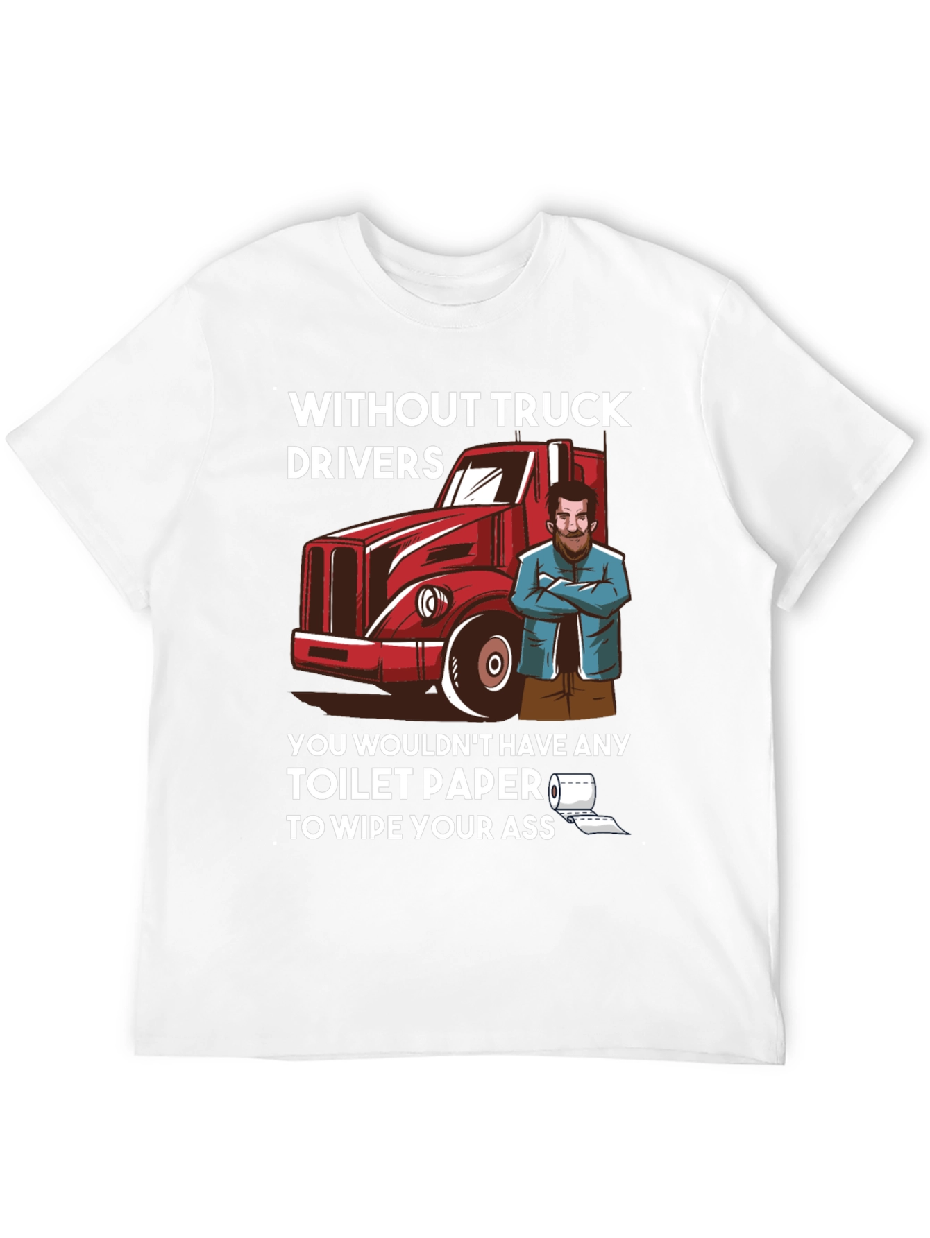 Black Truck Driver Toilet Paper Humor T-Shirt view 12