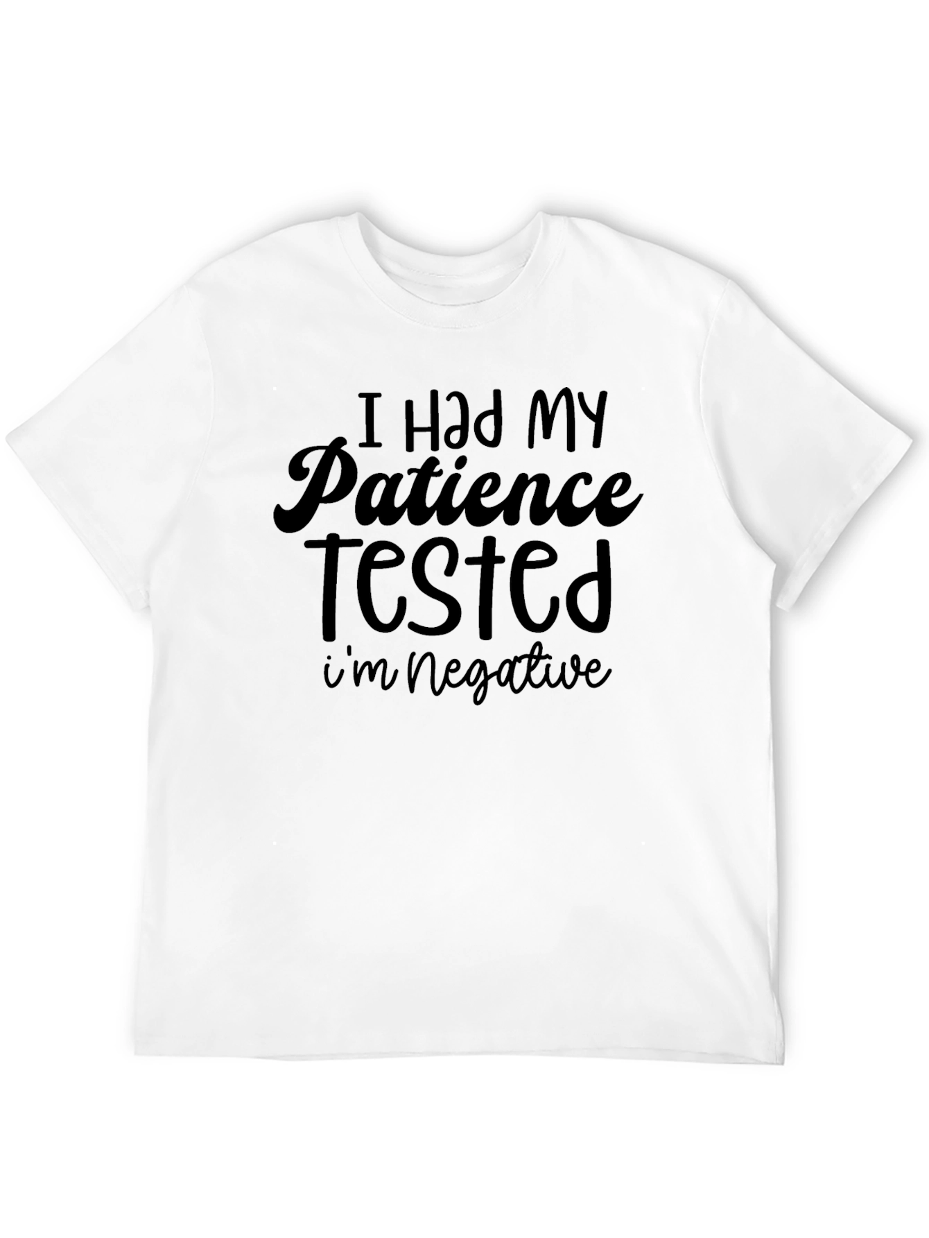 Black Patience Tested Negative Funny Graphic Tee view 12