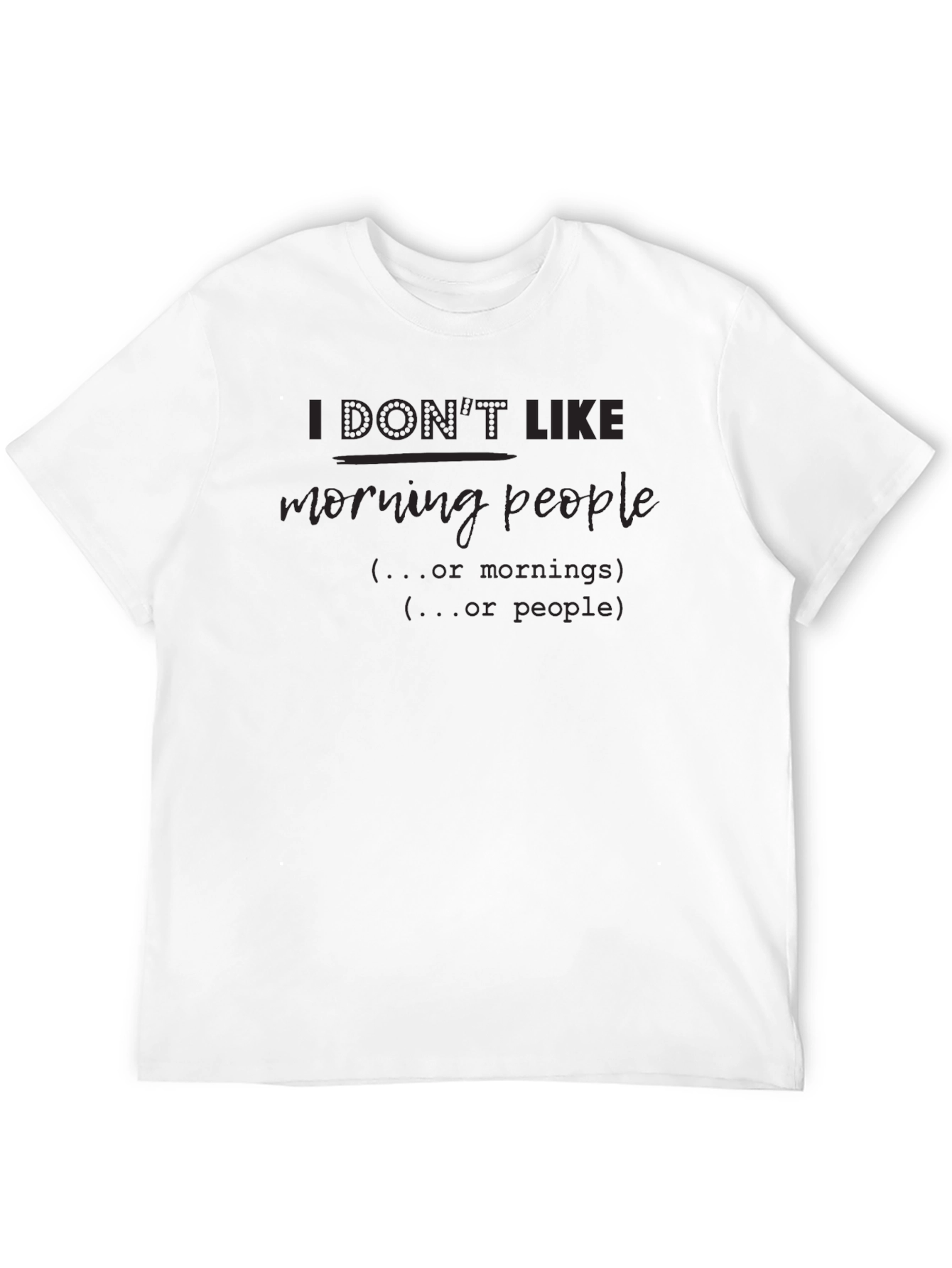 Black I Don't Like Morning People Graphic Tee view 12
