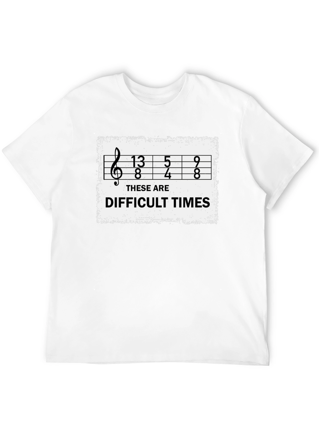 Black Difficult Times Music Humor T-Shirt view 12