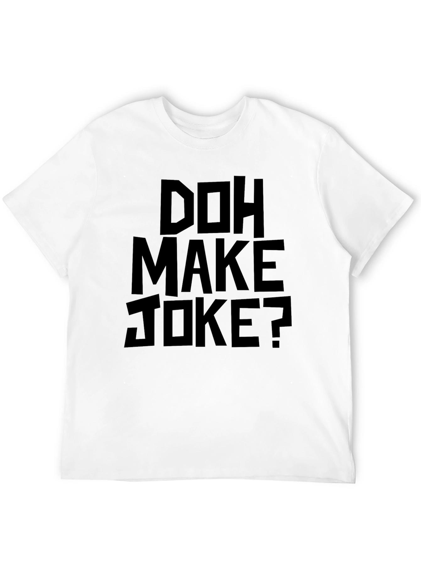 Black Doh Make Joke? Graphic T-Shirt - Black view 12