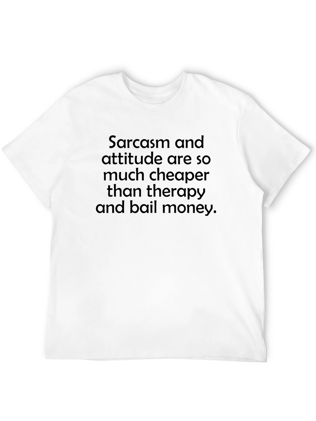 Black Sarcasm & Attitude Graphic Tee - Funny Statement Shirt view 12