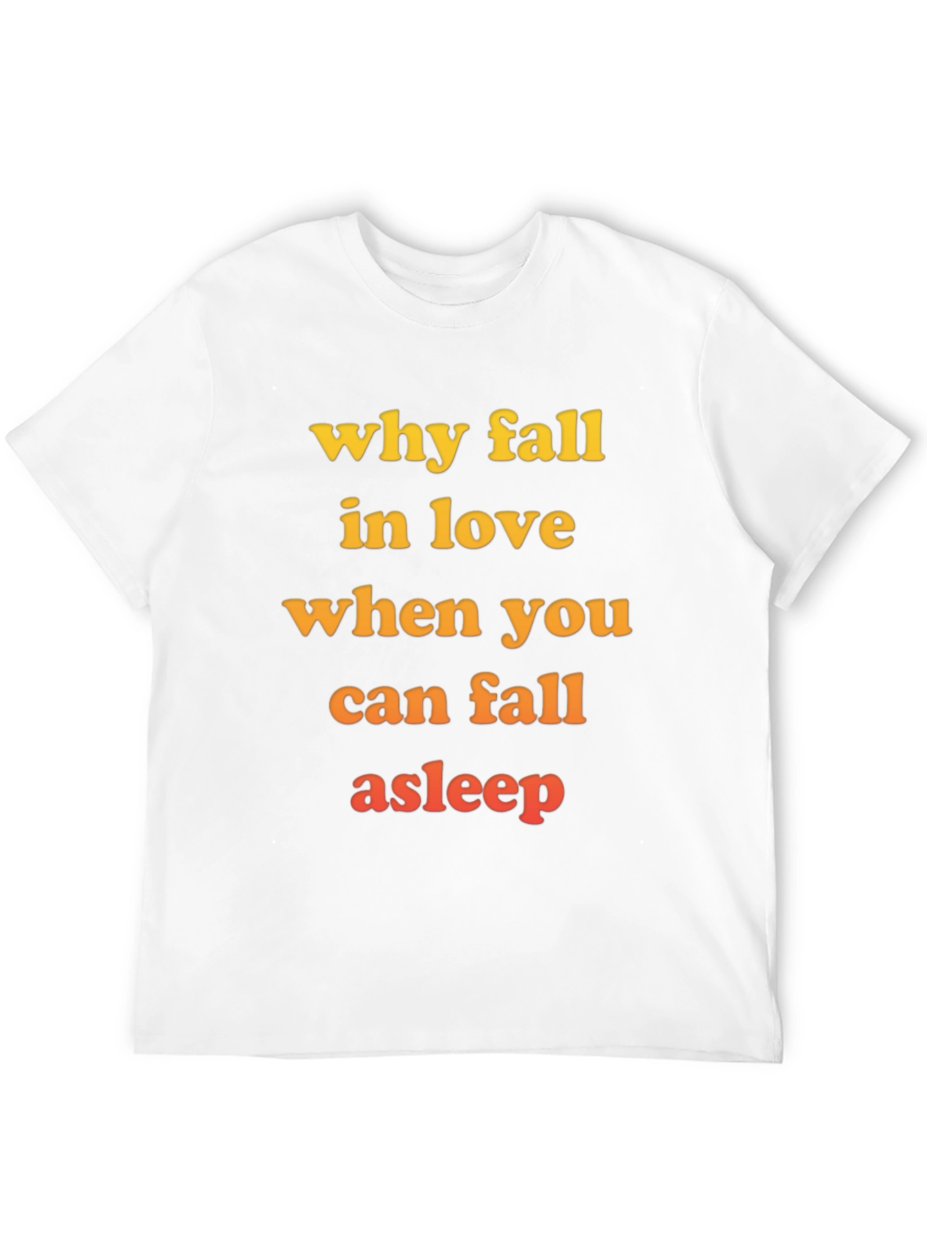 Black Why Fall in Love T-Shirt - Funny Slogan Tee view 12