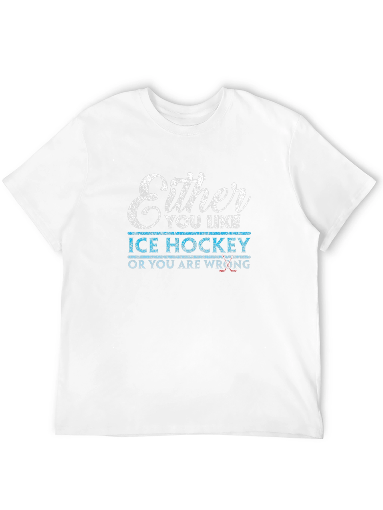 Black Ice Hockey T-Shirt - Either You Like It Or You're Wrong view 12