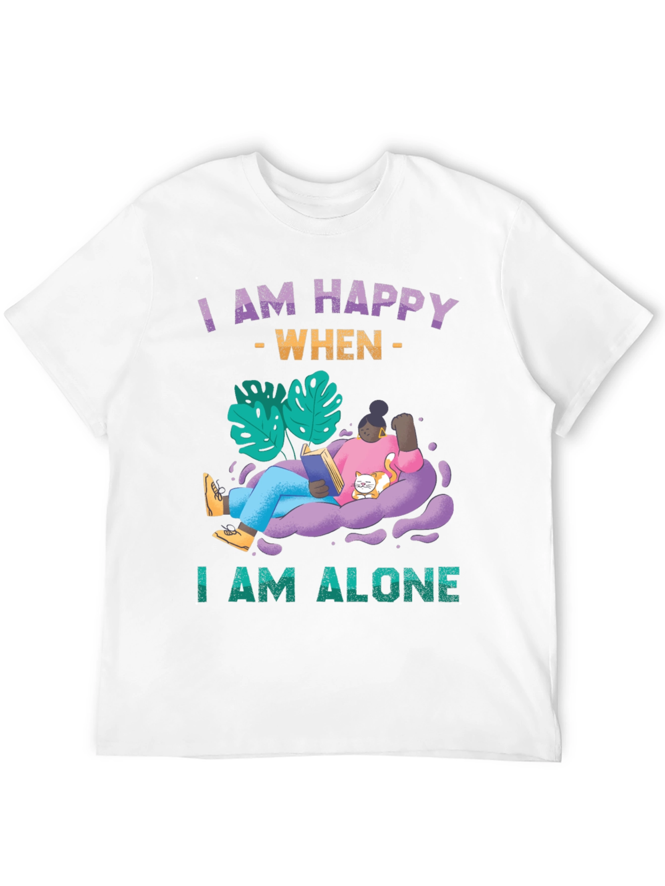 Black I am Happy When I am Alone T-Shirt view 12
