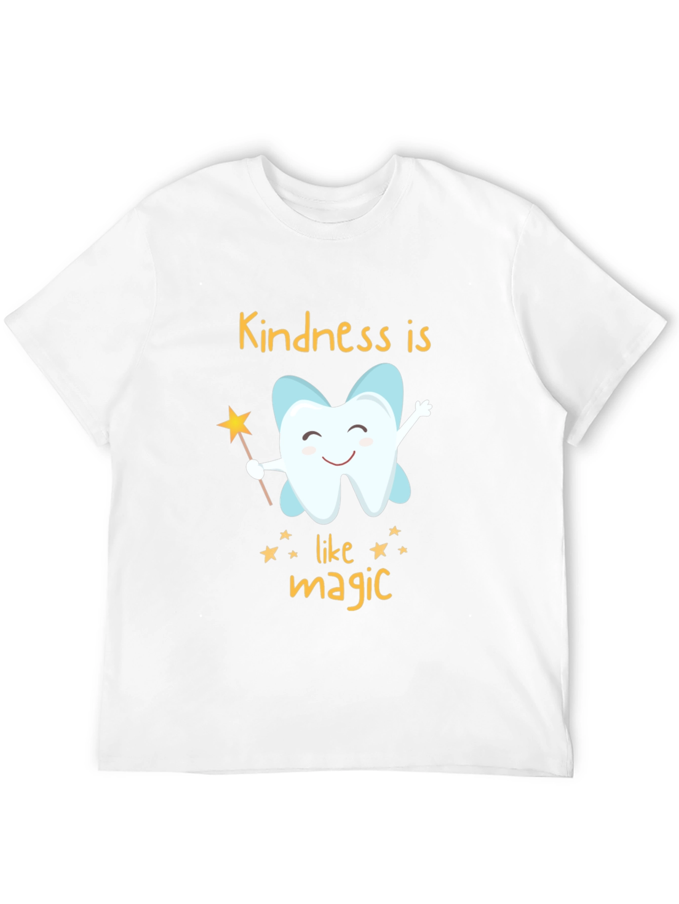 Kindness Is Like Magic T-Shirt - Dentist Gift - 12