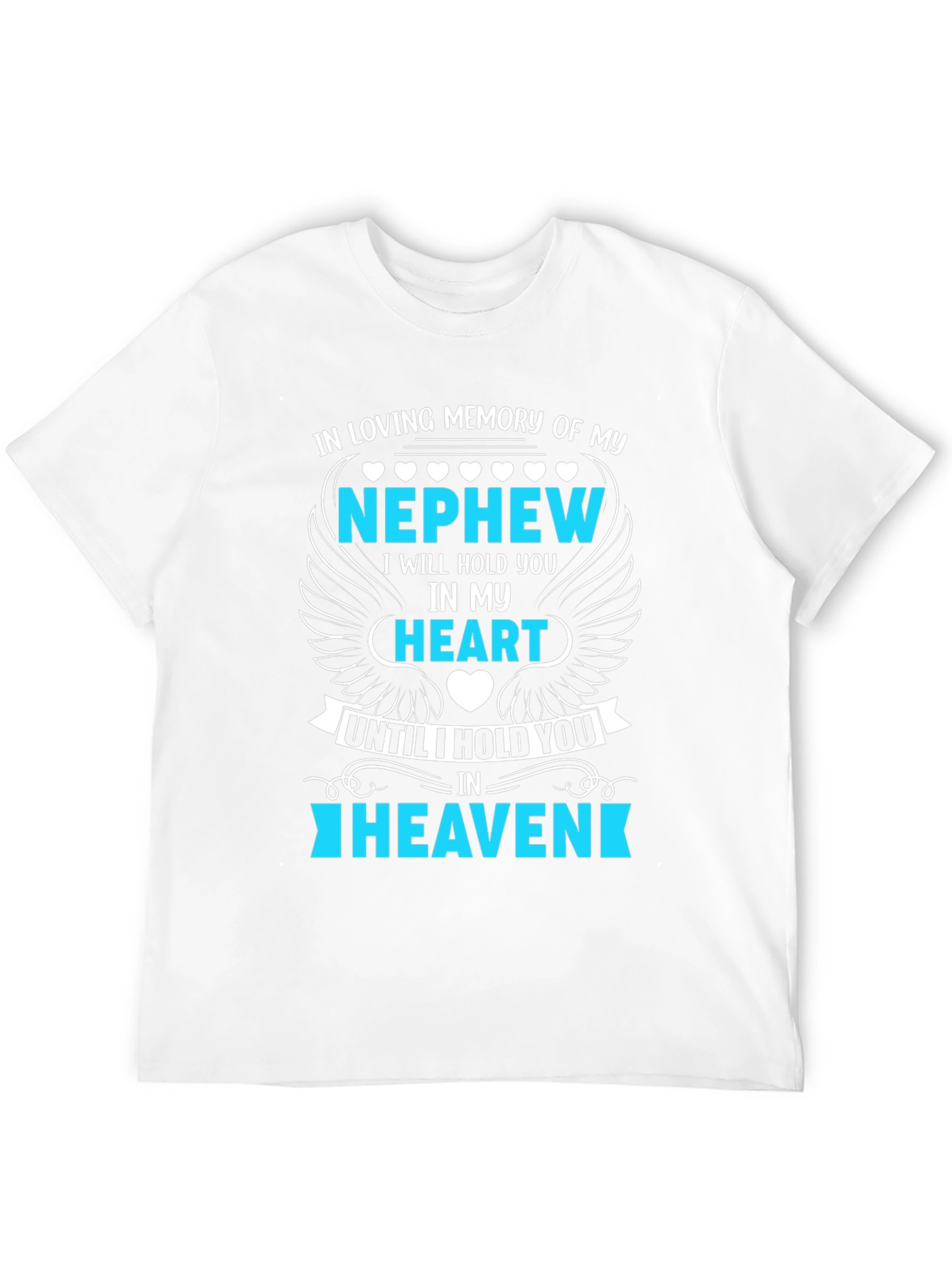 In Loving Memory Nephew T-Shirt - 12