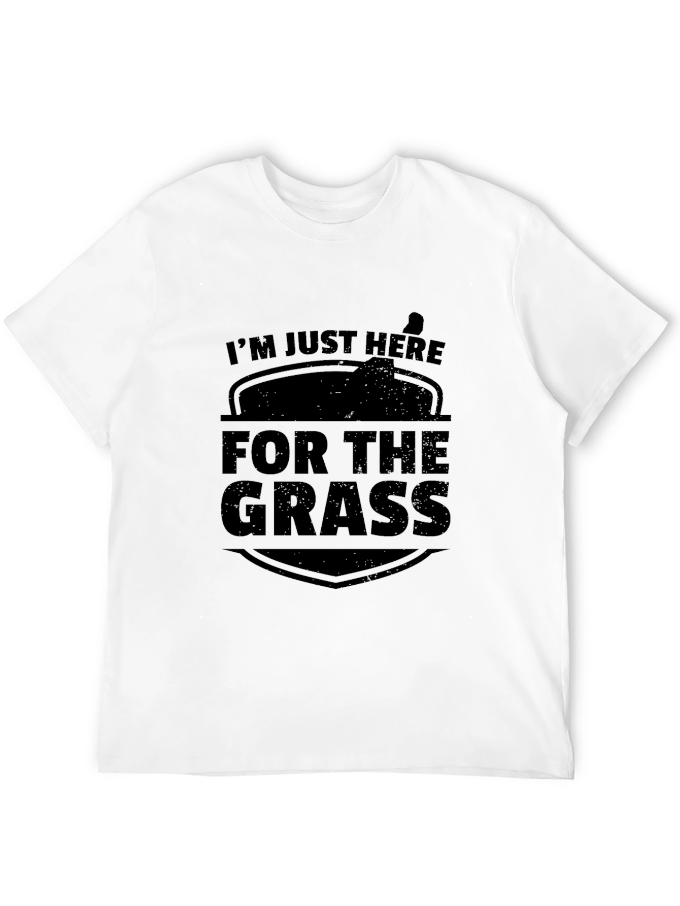 Black I'm Just Here For The Grass Funny Tee view 12